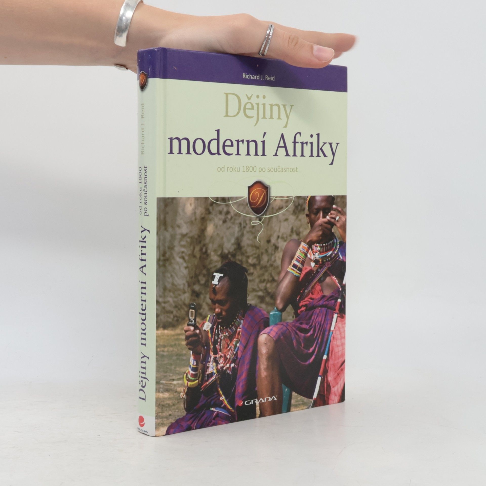 Richard J. Richard James Reid Dějiny moderní Afriky : od roku 1800 po současnost