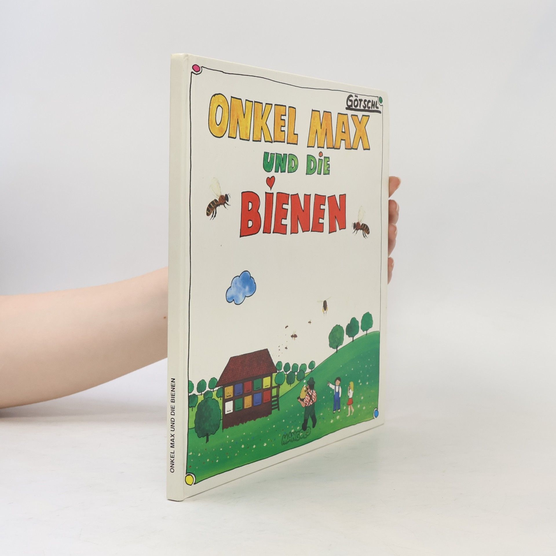 Autorenkollektiv Onkel Max und die Bienen