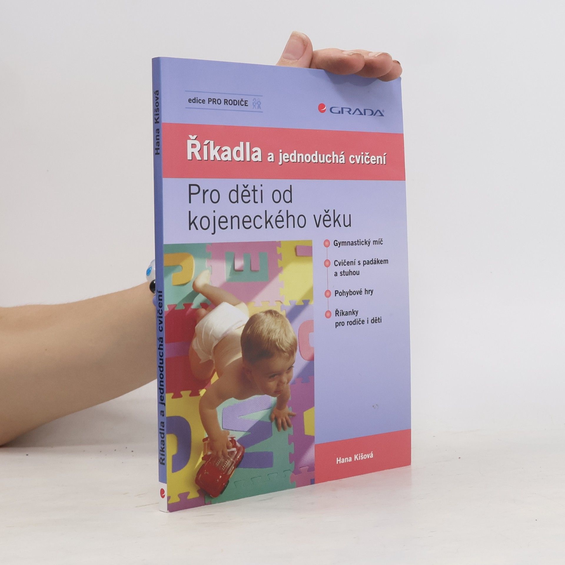 Hana Kišová Říkadla a jednoduchá cvičení. Pro děti od kojeneckého věku