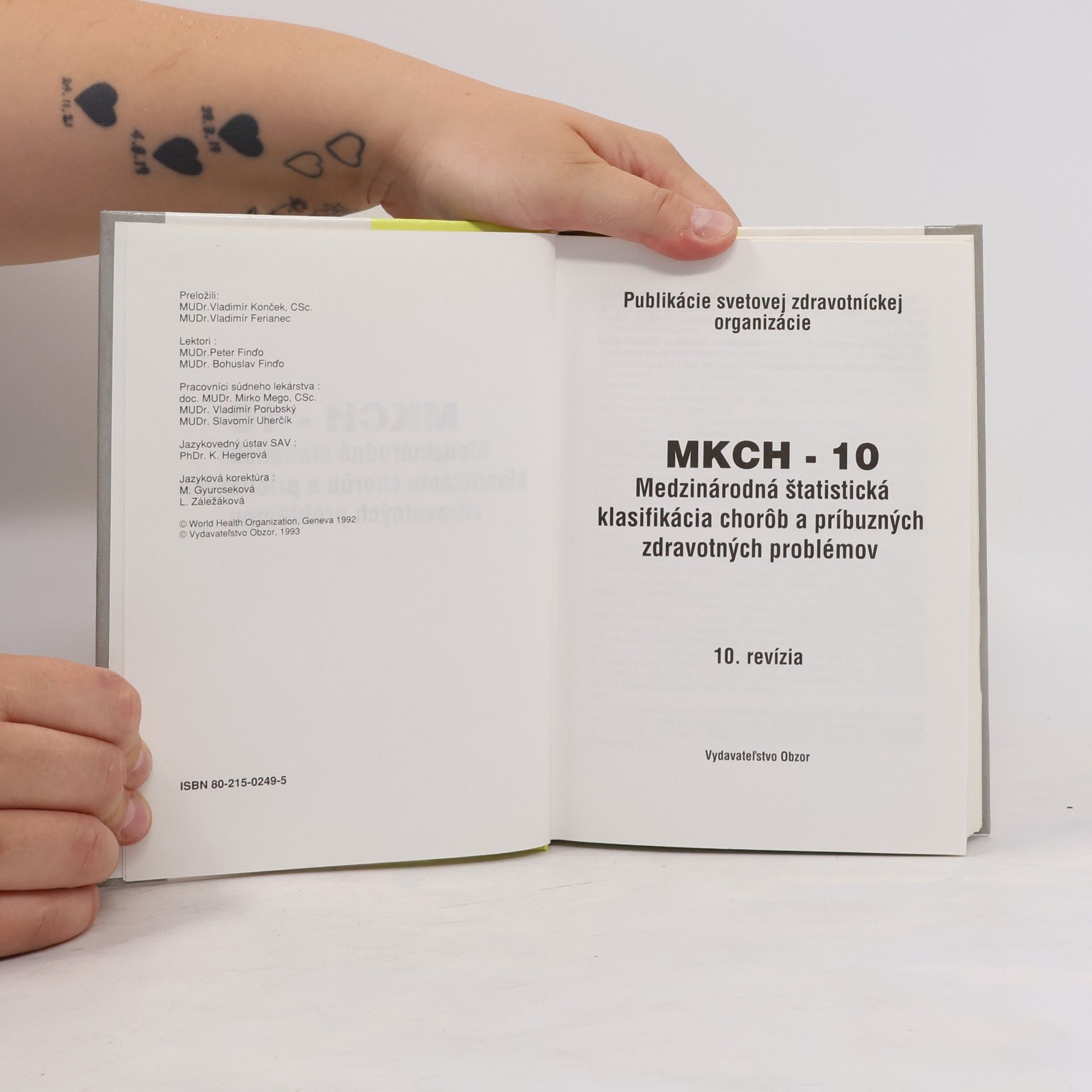 Kolektiv autorů MKCH-10 Medzinárodná štatistická klasifikácia chorôb a príbuzných zdravotných problémov. 10. revízia. Príručka
