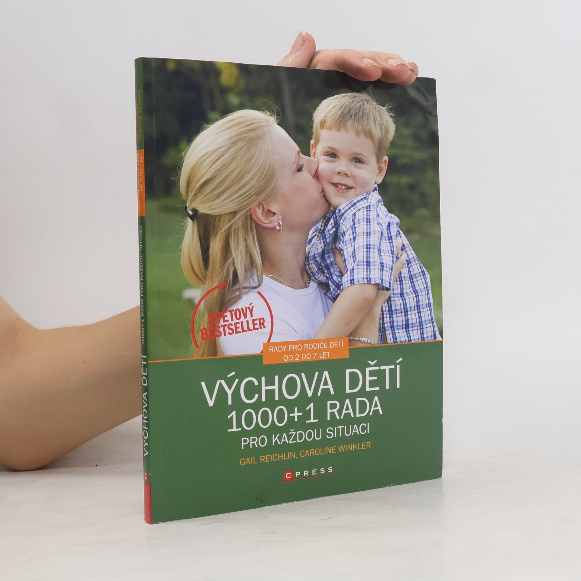 Caroline Winkler Výchova dětí. 1000 + 1 rada pro každou situaci