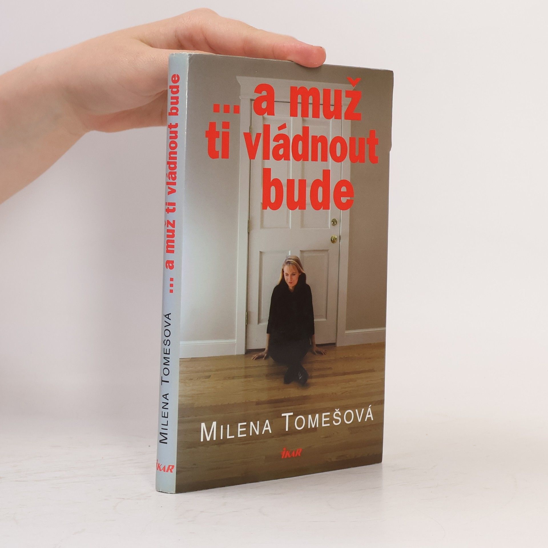 Tomešová Milena ... a muž ti vládnout bude