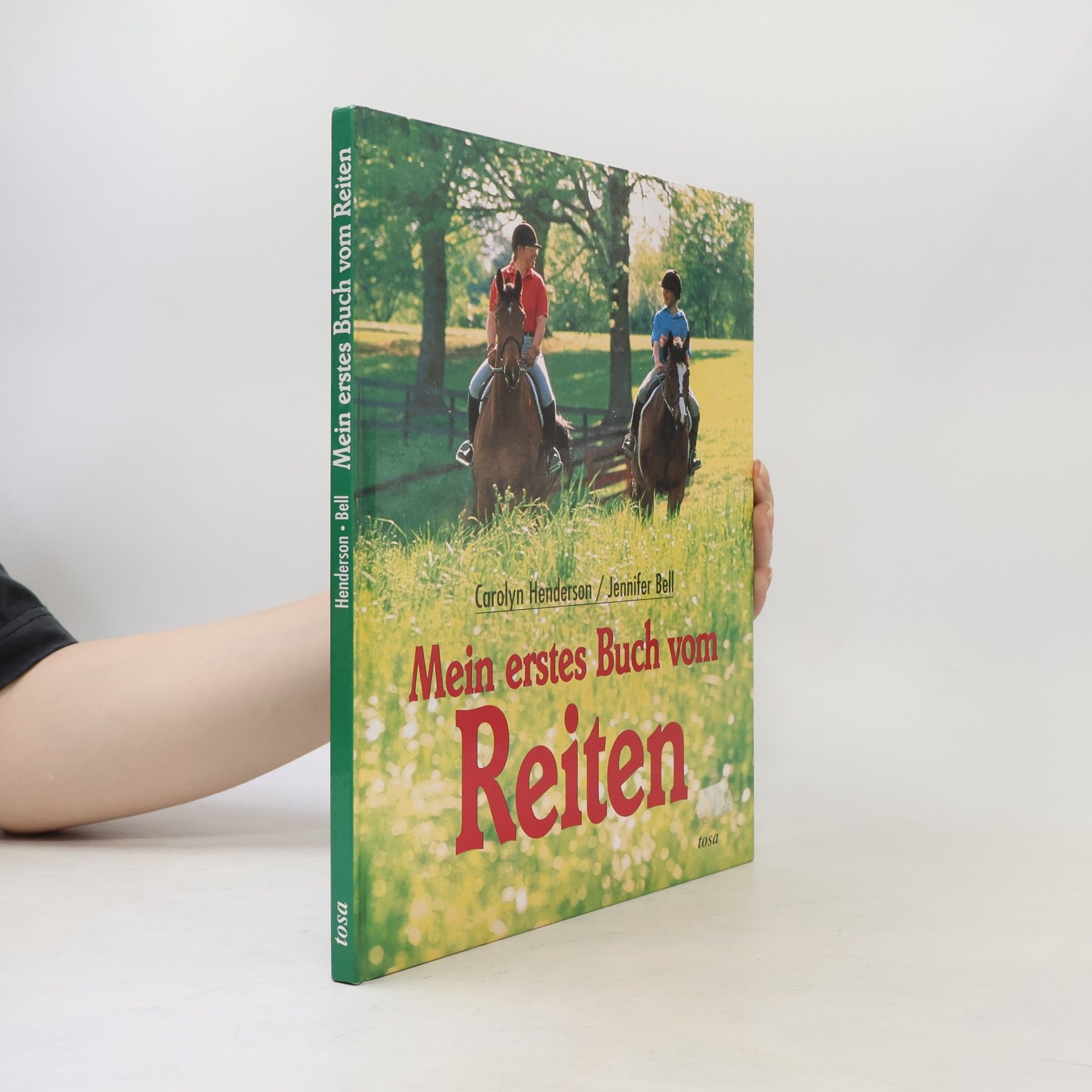 Carolyn Henderson Mein erstes Buch vom Reiten