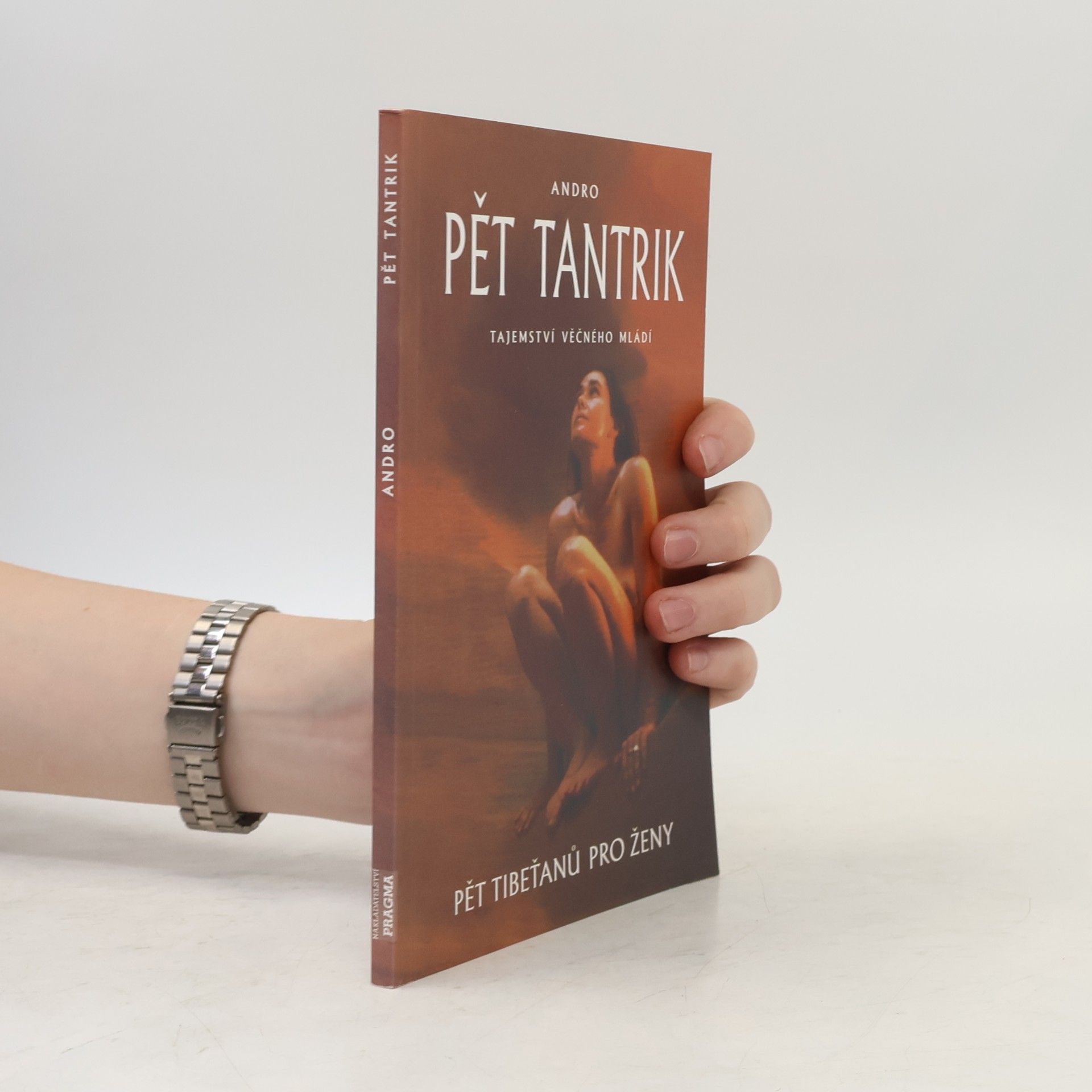Andro Pět tantrik: Tajemství věčného mládí