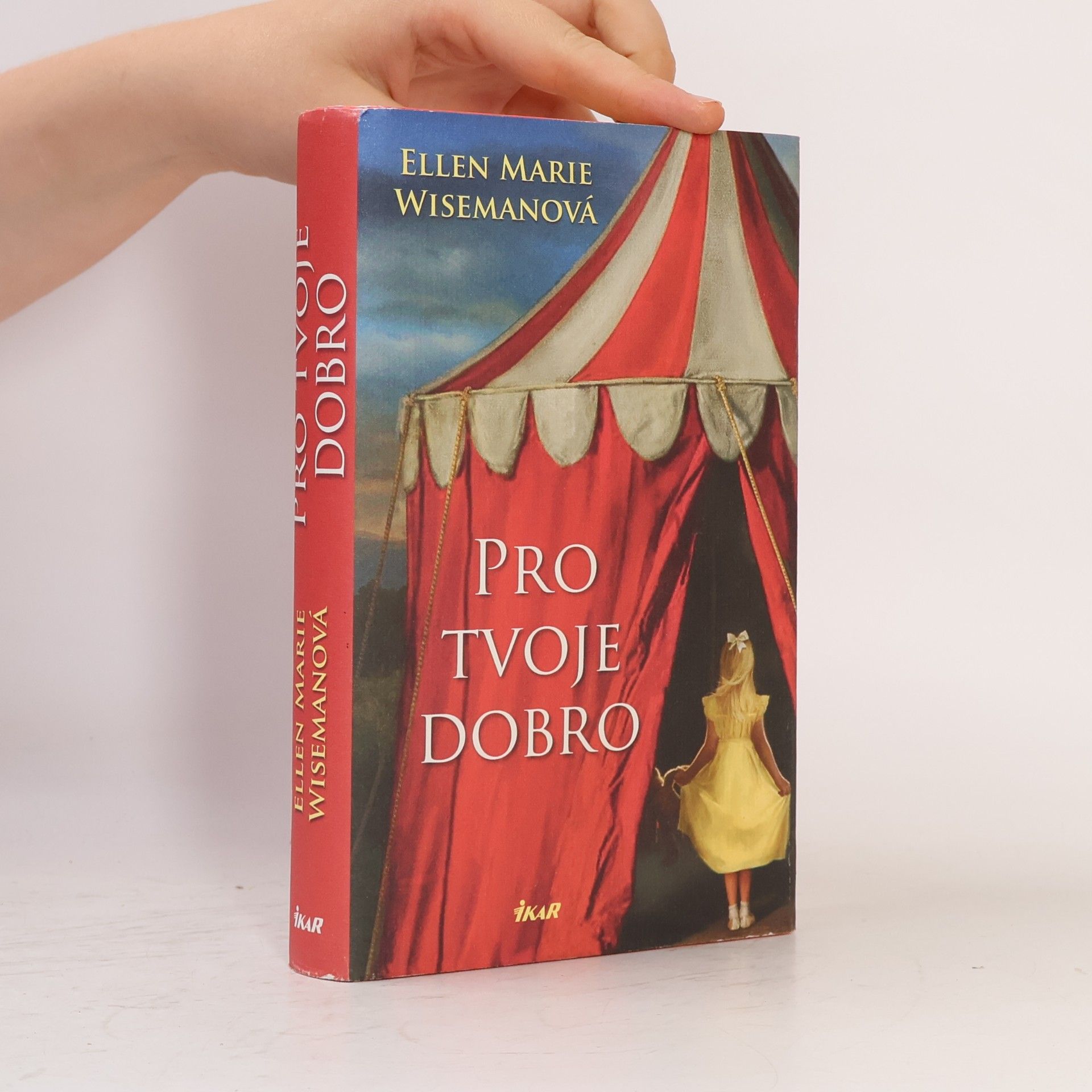 Ellen Marie Wiseman Pro tvoje dobro