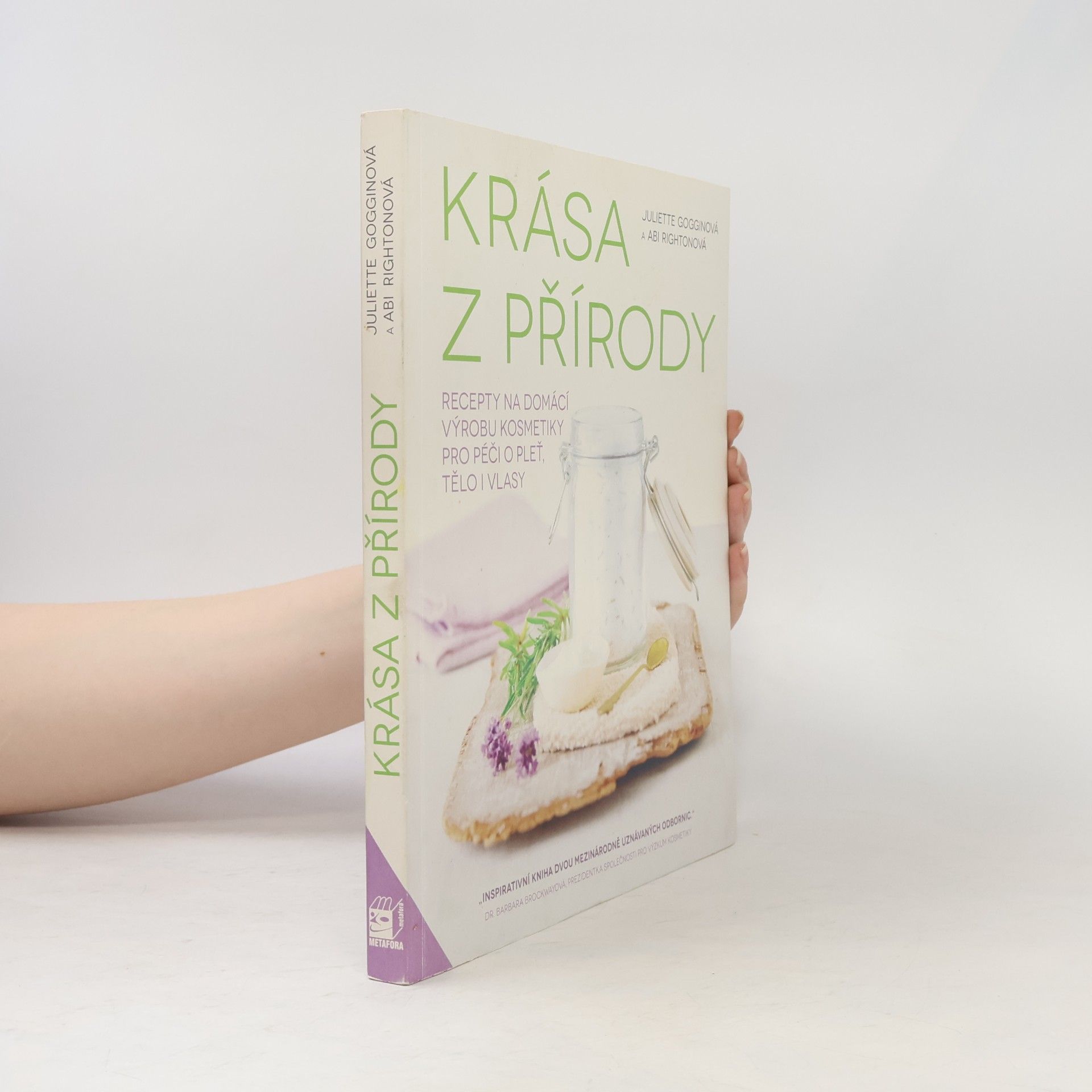 Abi Righton Krása z přírody. Recepty na domácí výrobu kosmetiky pro péči o pleť, tělo i vlasy