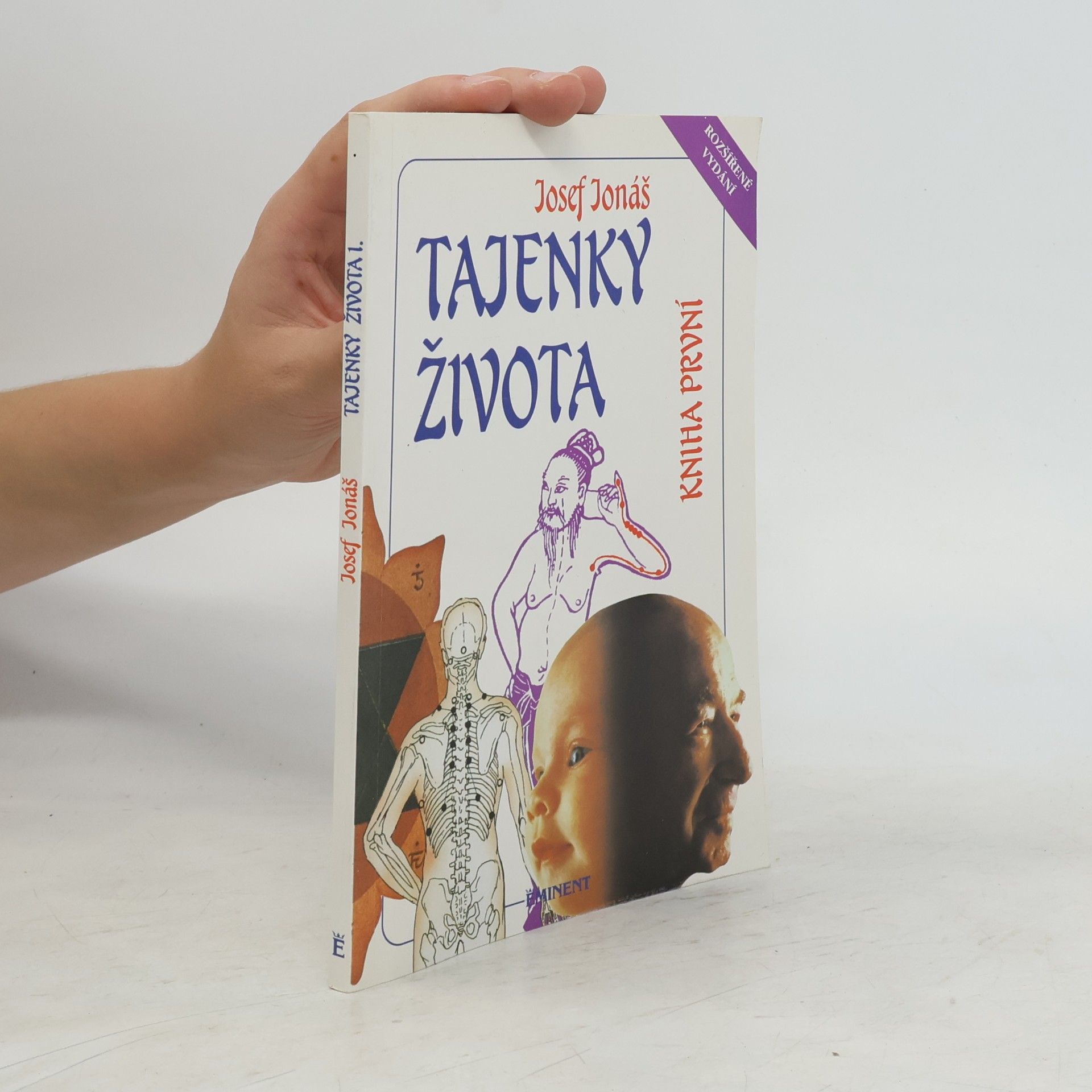 Josef Jonáš Tajenky života. Kniha první