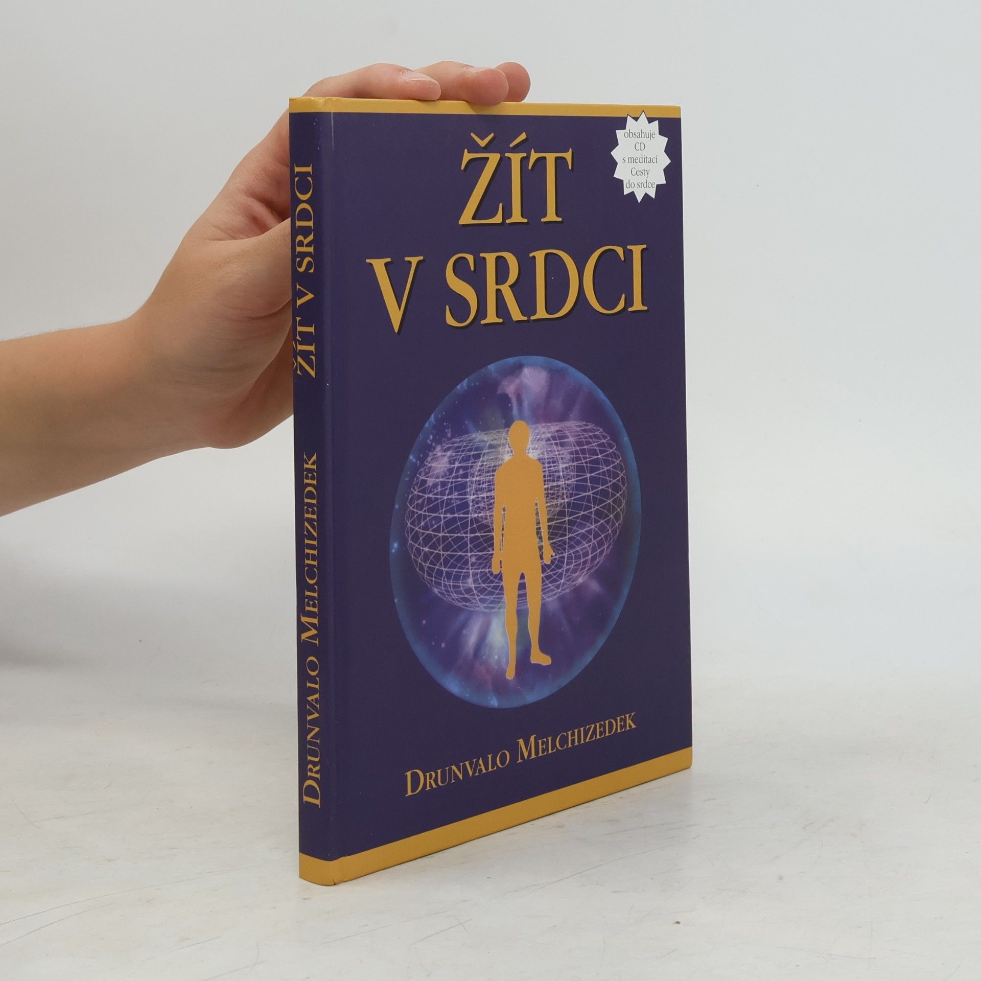 Drunvalo Melchizedek Žít v srdci