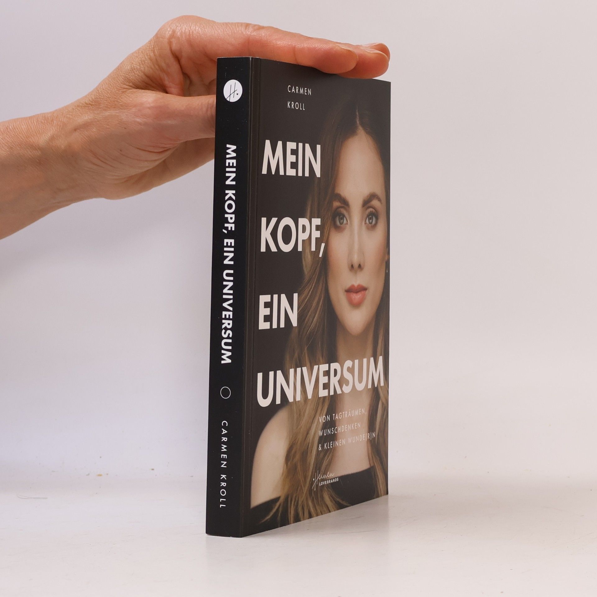 Carmen Kroll Mein Kopf, ein Universum