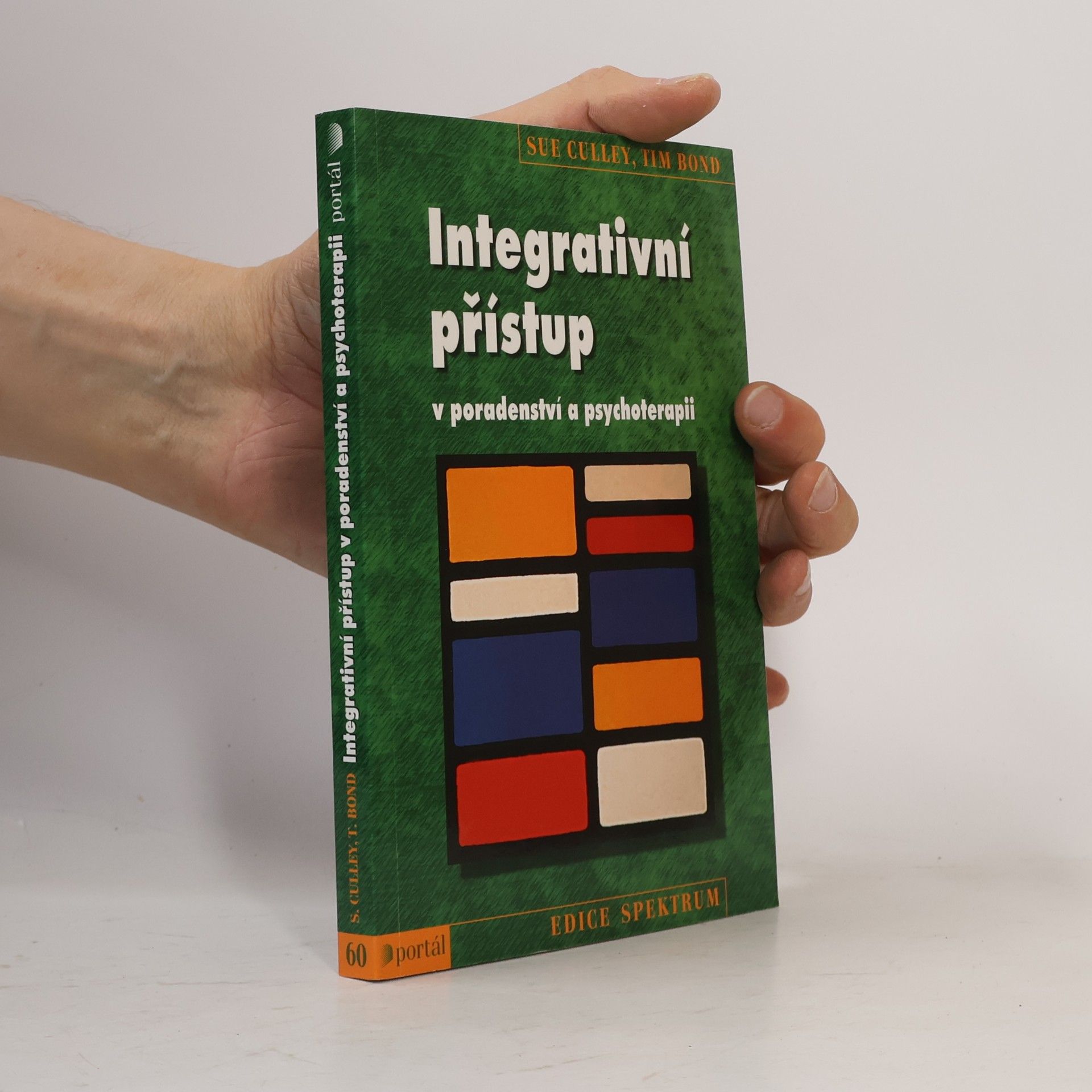 Sue Culley Integrativní přístup v poradenství a psychoterapii
