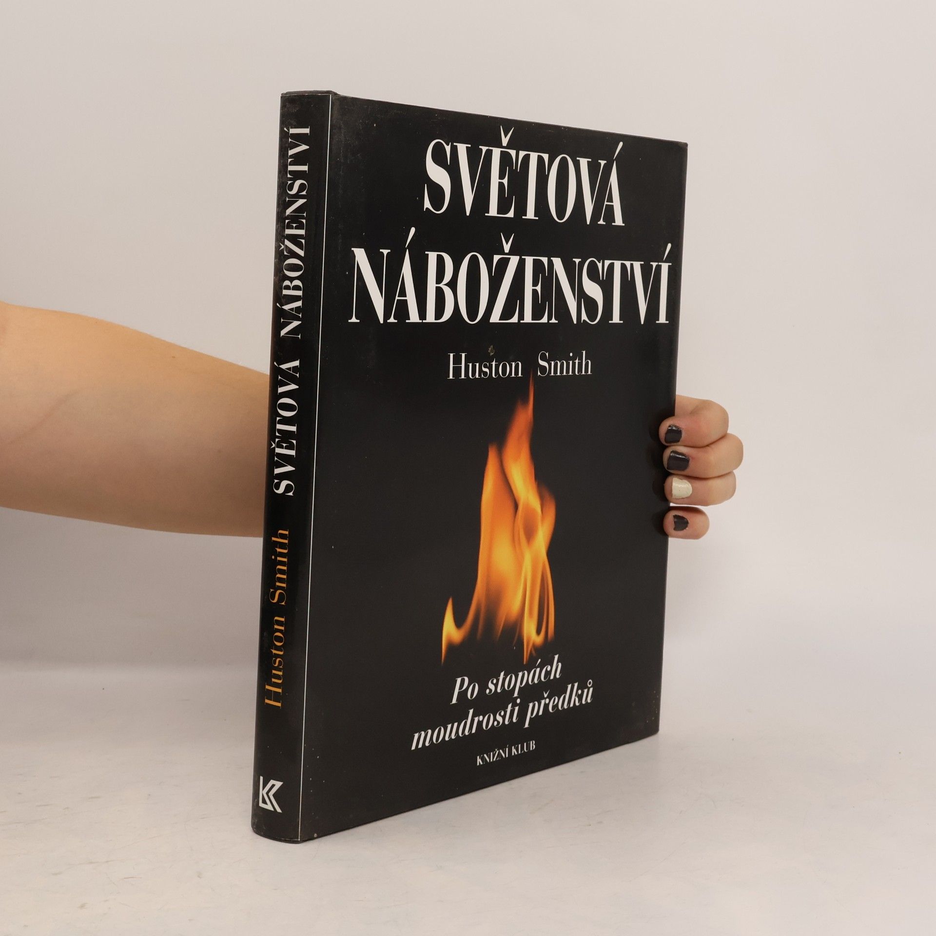Huston Smith Světová náboženství : po stopách moudrosti předků