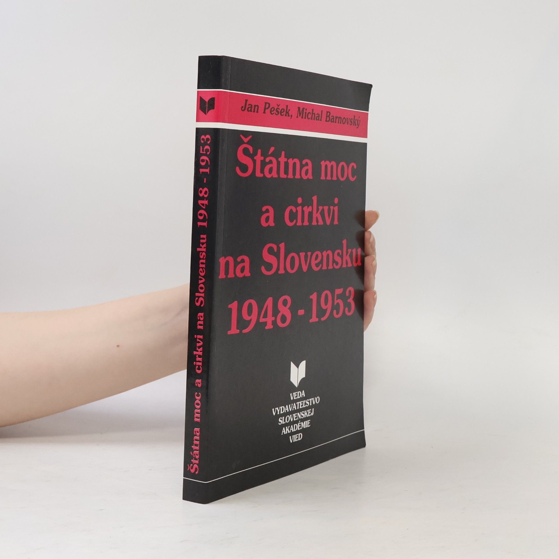 Michal Barnovský Štátna moc a cirkvi na Slovensku 1948-1953