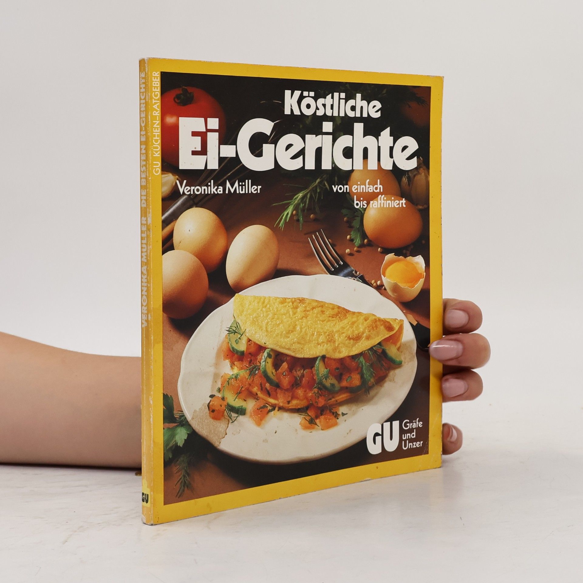 Veronika Müller Die besten Ei-Gerichte