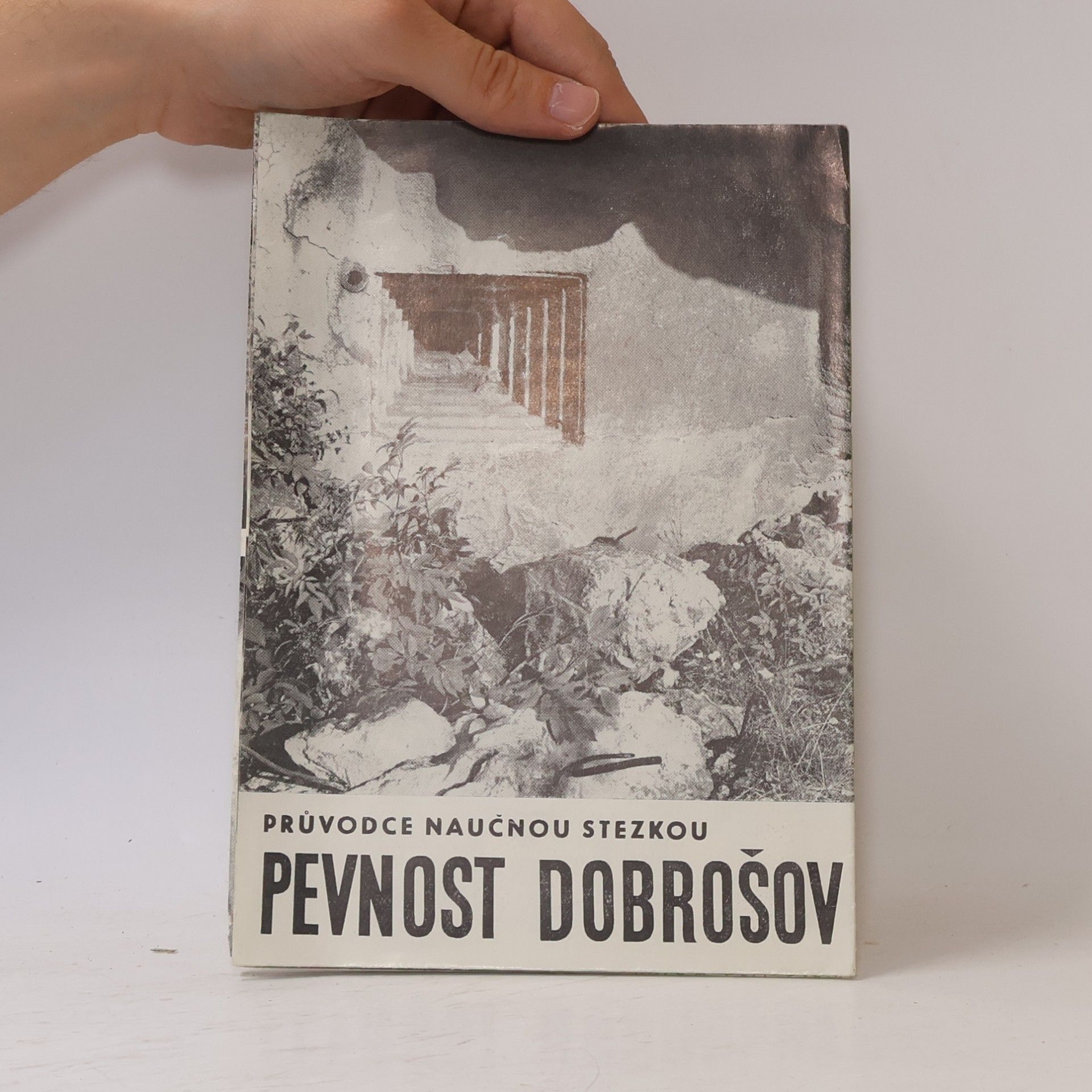 Otakar Nádeník Pevnost Dobrošov : průvodce pohraničním opevněním z roku 1938