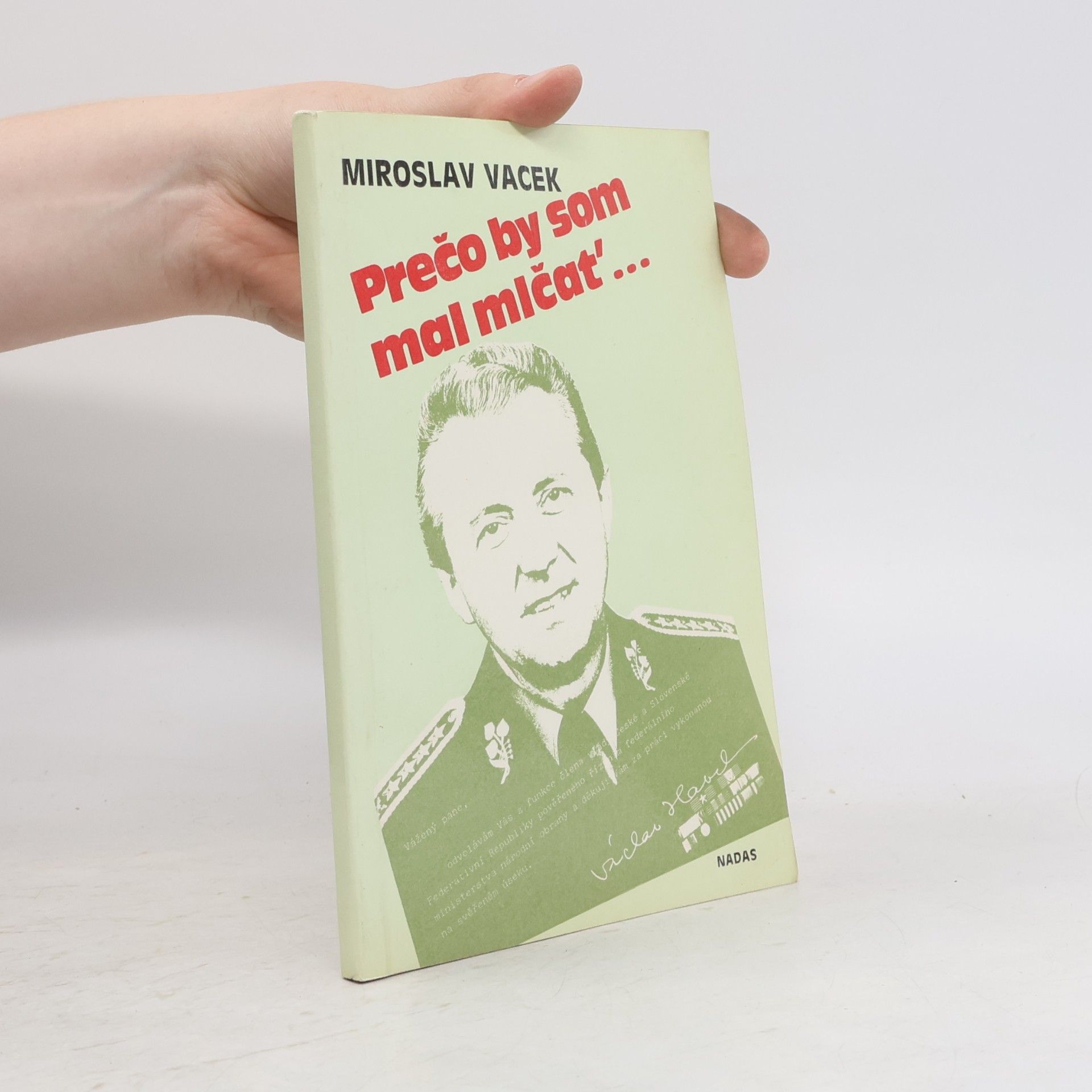 Miroslav Vacek Prečo by som mal mlčať...