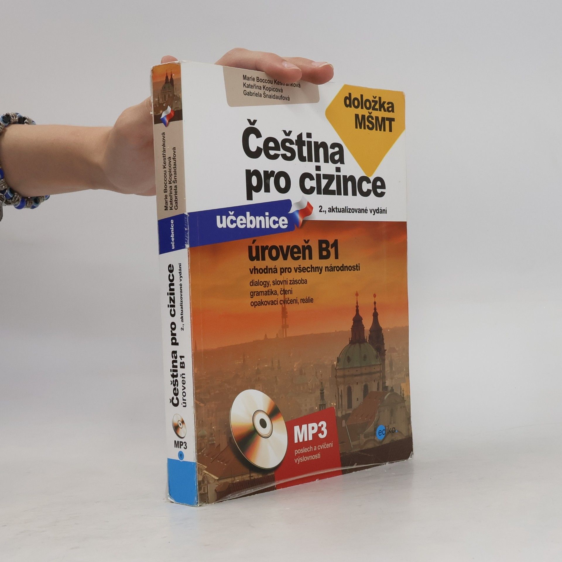 Gabriela Šnaidaufová Čeština pro cizince. Cvičebnice. Úroveň B1