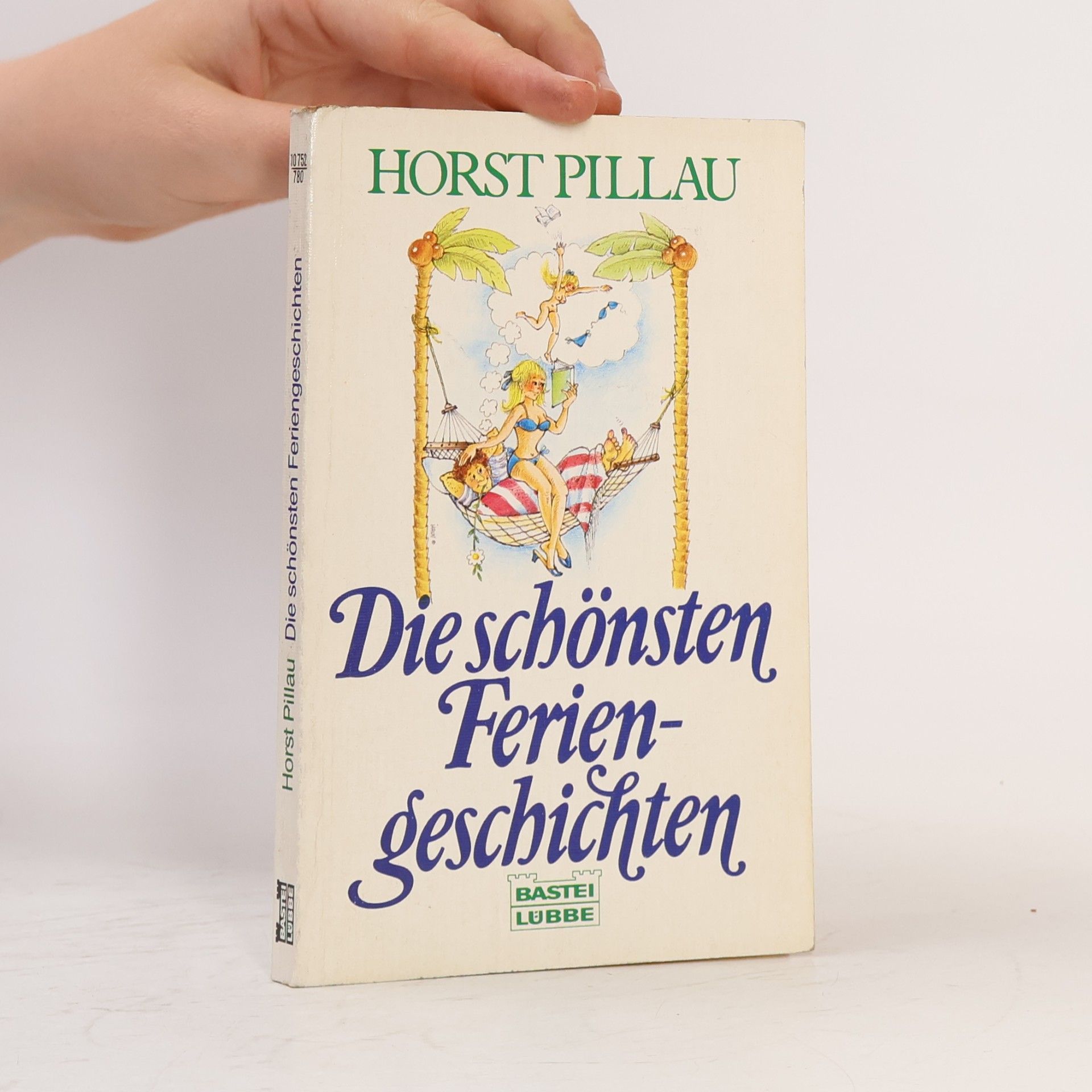 Horst Pillau Die schönsten Feriengeschichten