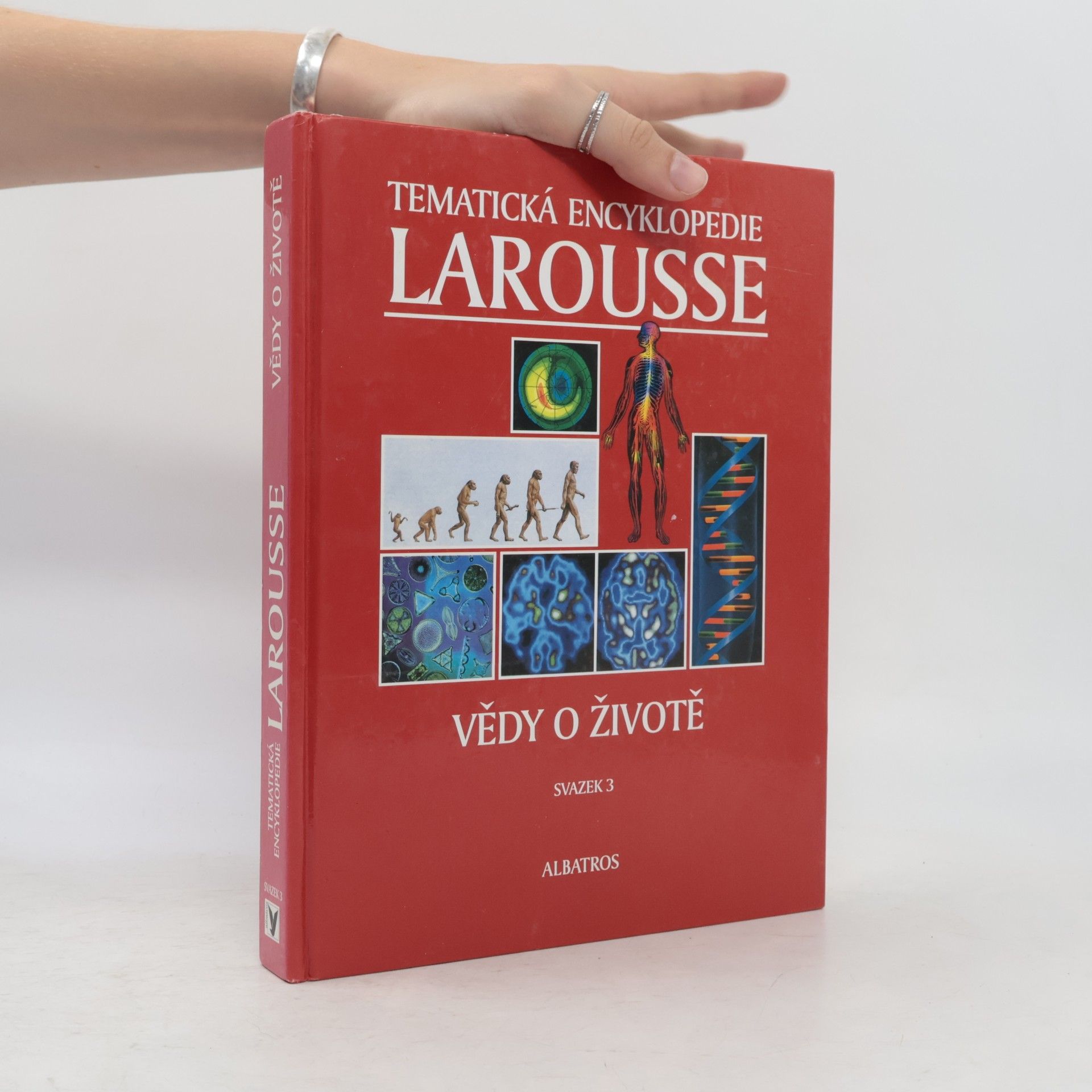 Vědy o životě. Tématická encyklopedie Larousse. Svazek 3