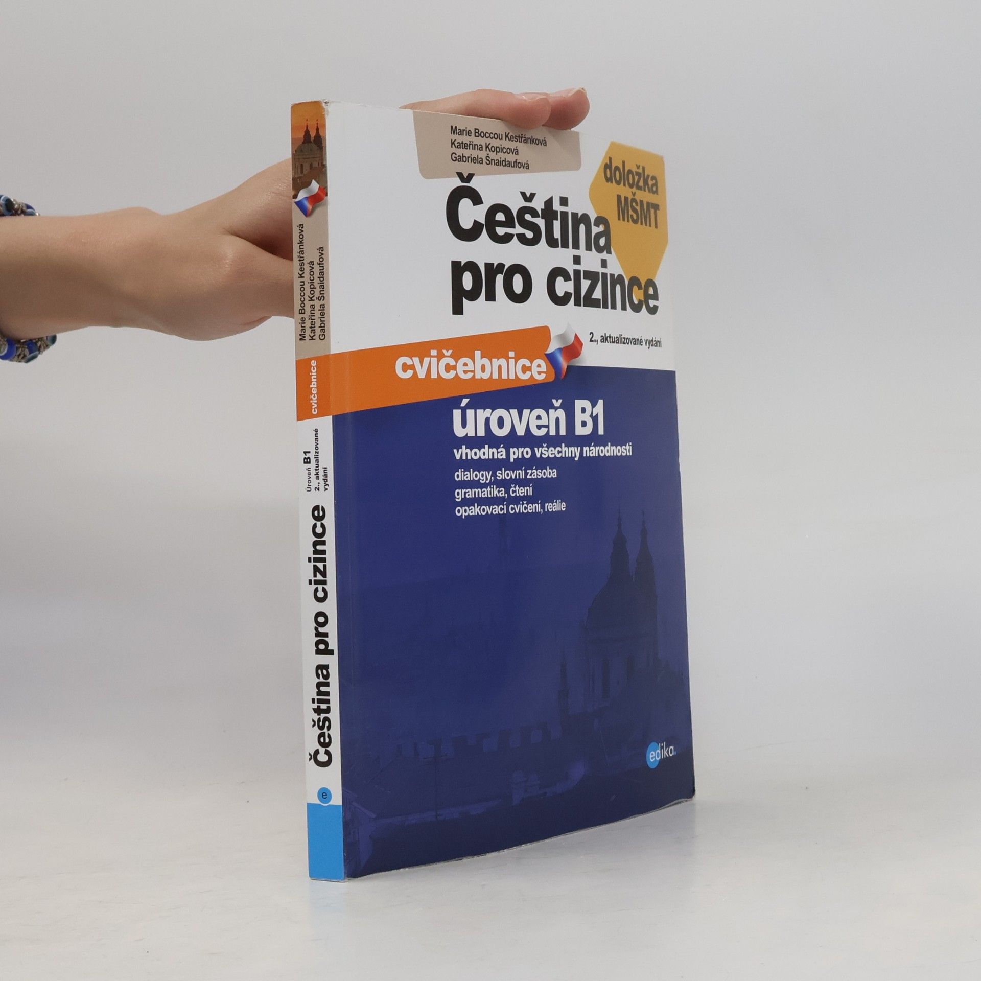 Gabriela Šnaidaufová Čeština pro cizince. Úroveň B1. Učebnice
