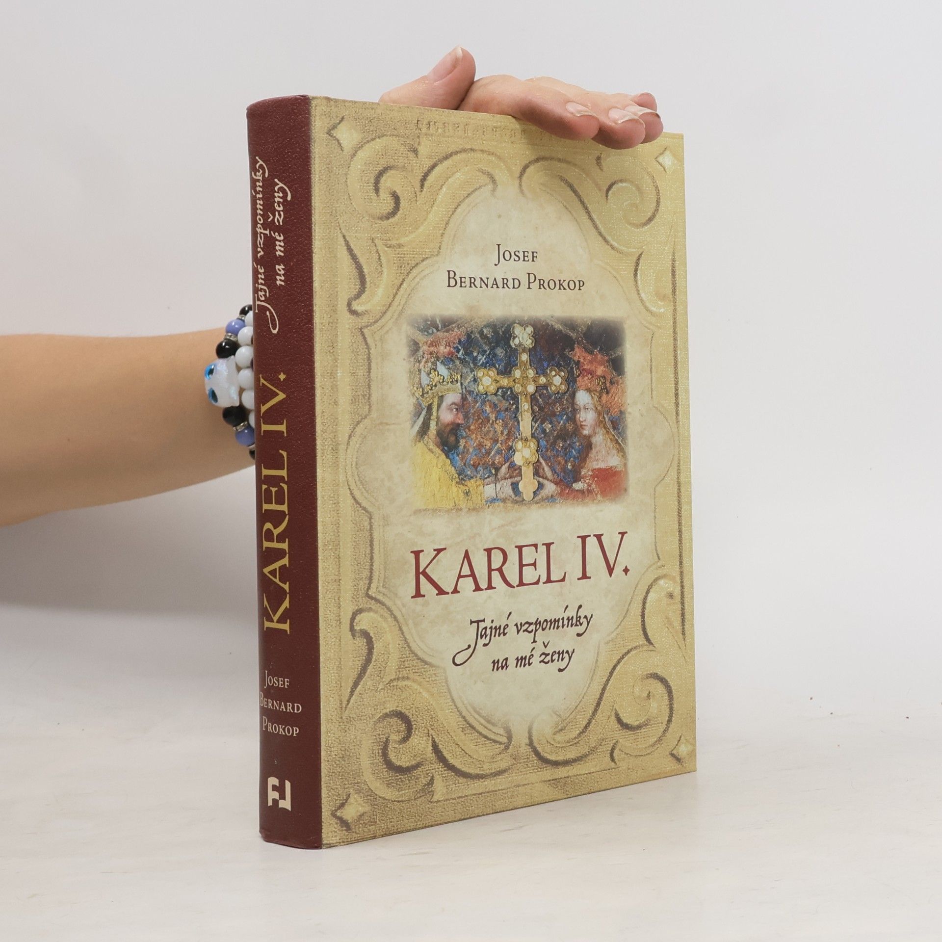 Josef Bernard Prokop Karel IV.. Tajné vzpomínky na mé ženy