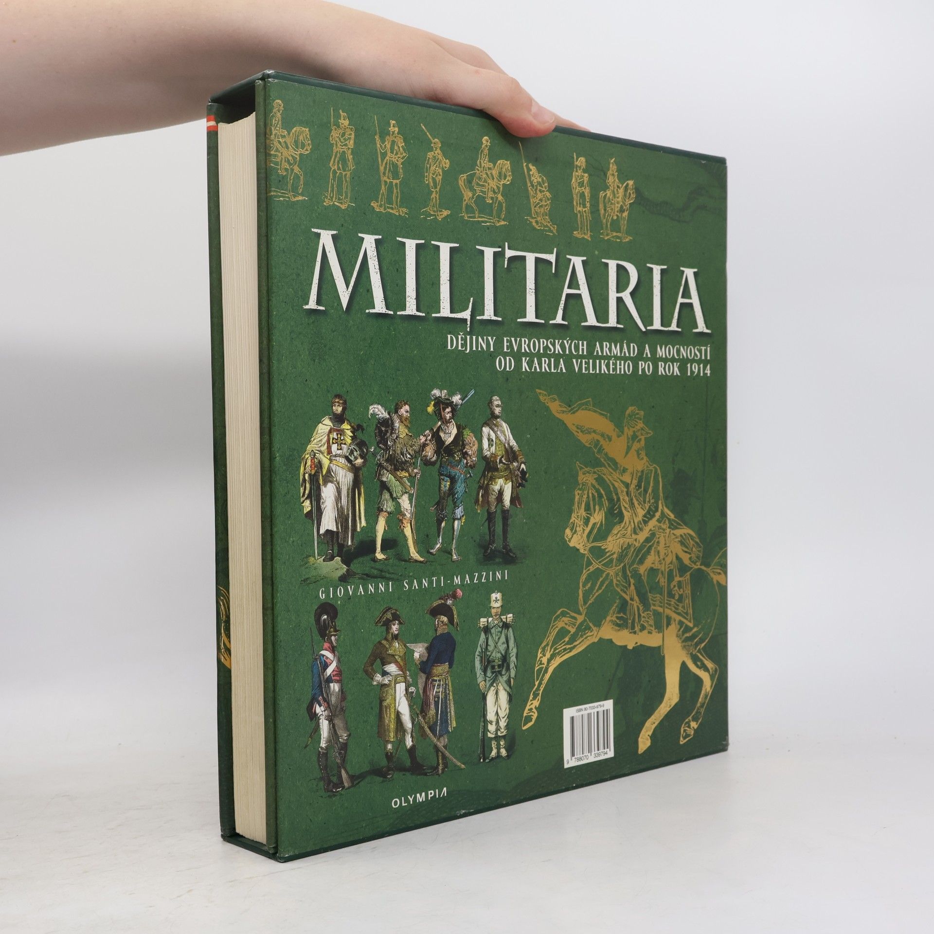 Giovanni Santi Mazzini Militaria : dějiny evropských armád a mocností od Karla Velikého po rok 1914