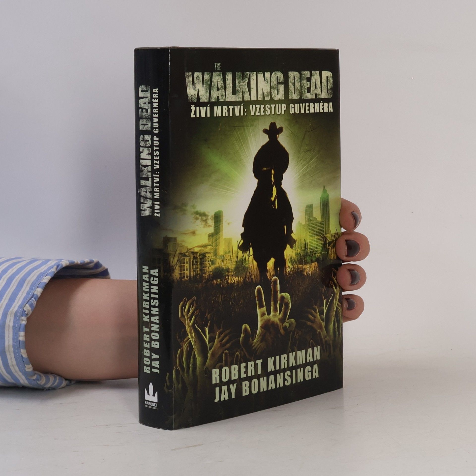 Robert Kirkman Živí mrtví = The walking dead. Díl 1, Vzestup Guvernéra