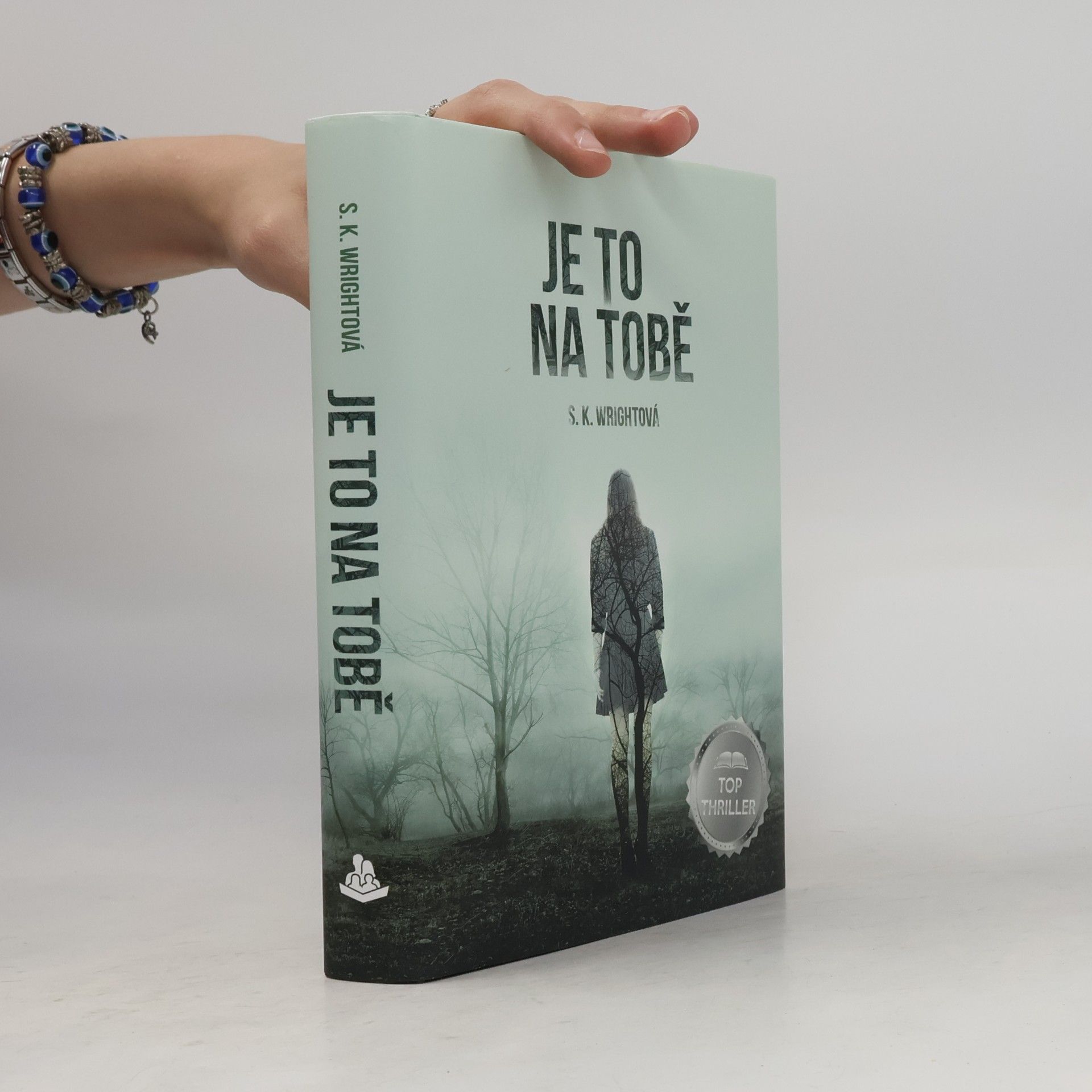S. K. Wright Je to na tobě
