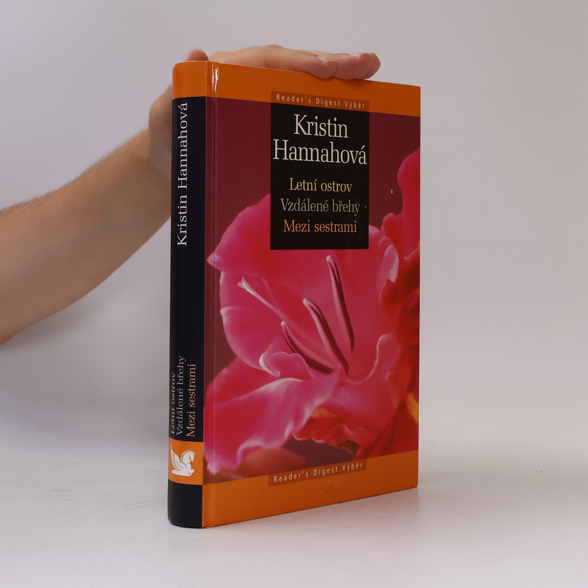 Kristin Hannah Letní ostrov ; Vzdálené břehy ; Mezi sestrami