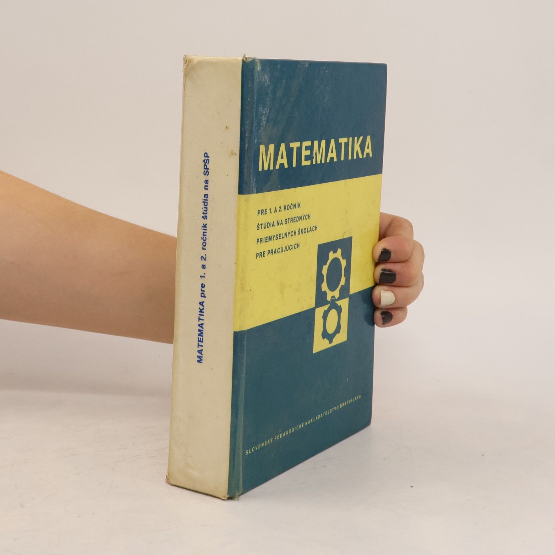 Lubomír Kudláček Matematika pre 1. a 2. ročník štúdia na stredných priemyselných školách pre pracujúcich
