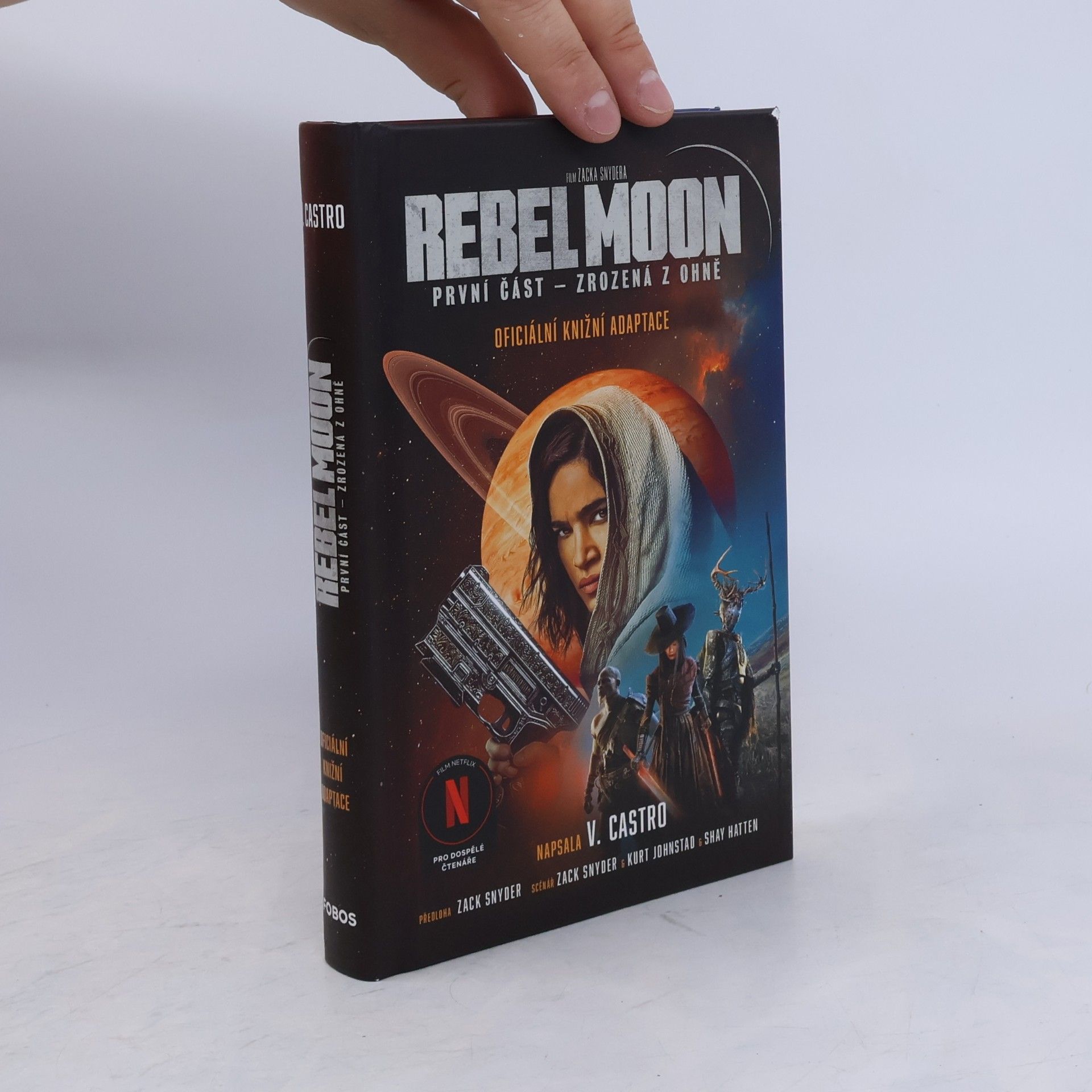 V. Castro Rebel Moon I. Zrozená z ohně