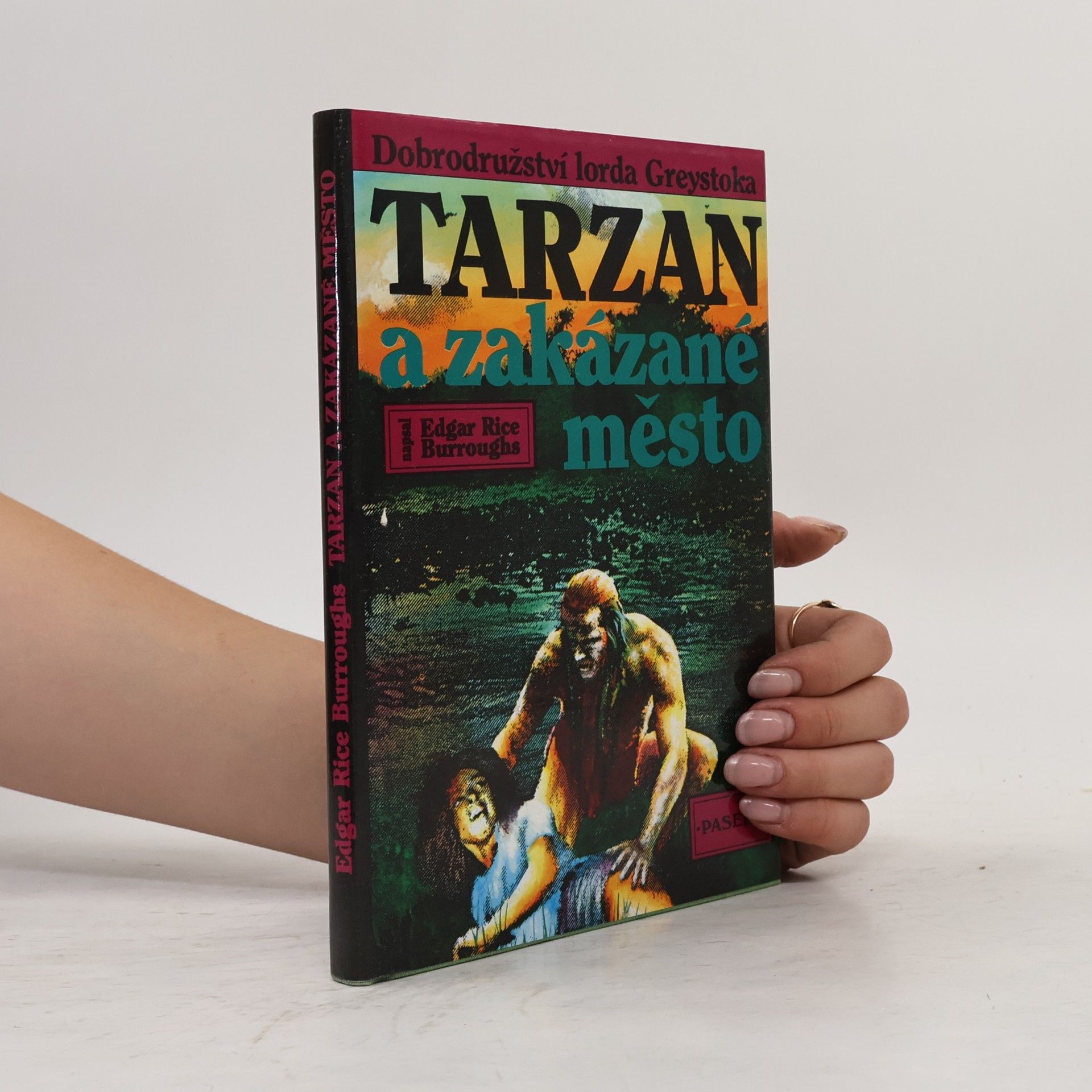 Edgar Rice Burrroughs Tarzan a zakázané město