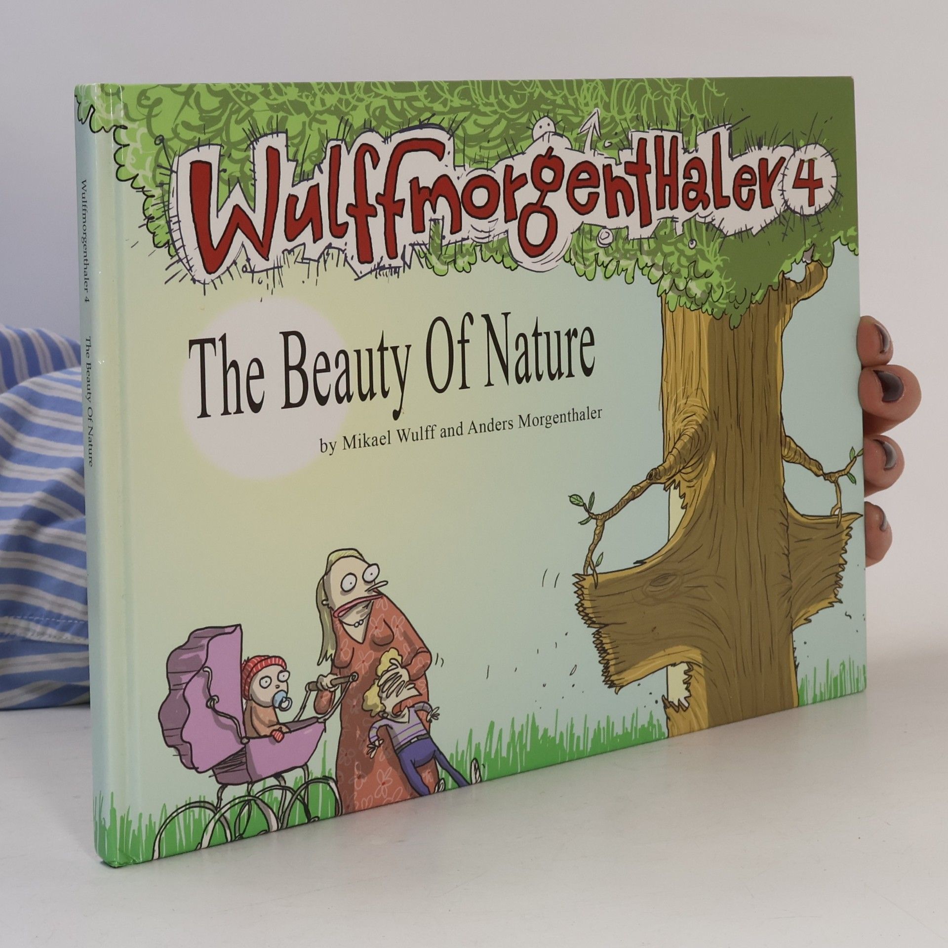 Wulffmorgenthaler - 4: The Beauty of Nature!