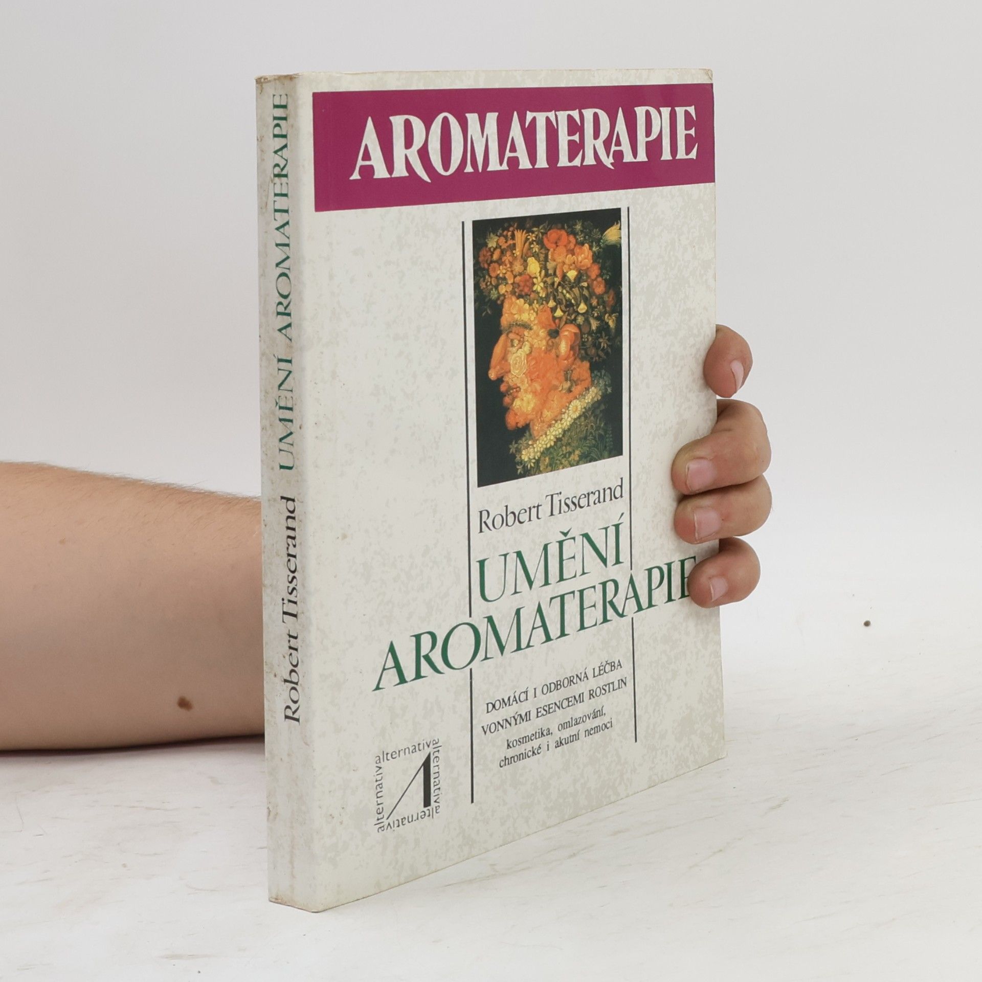 Robert Tisserand Umění aromaterapie