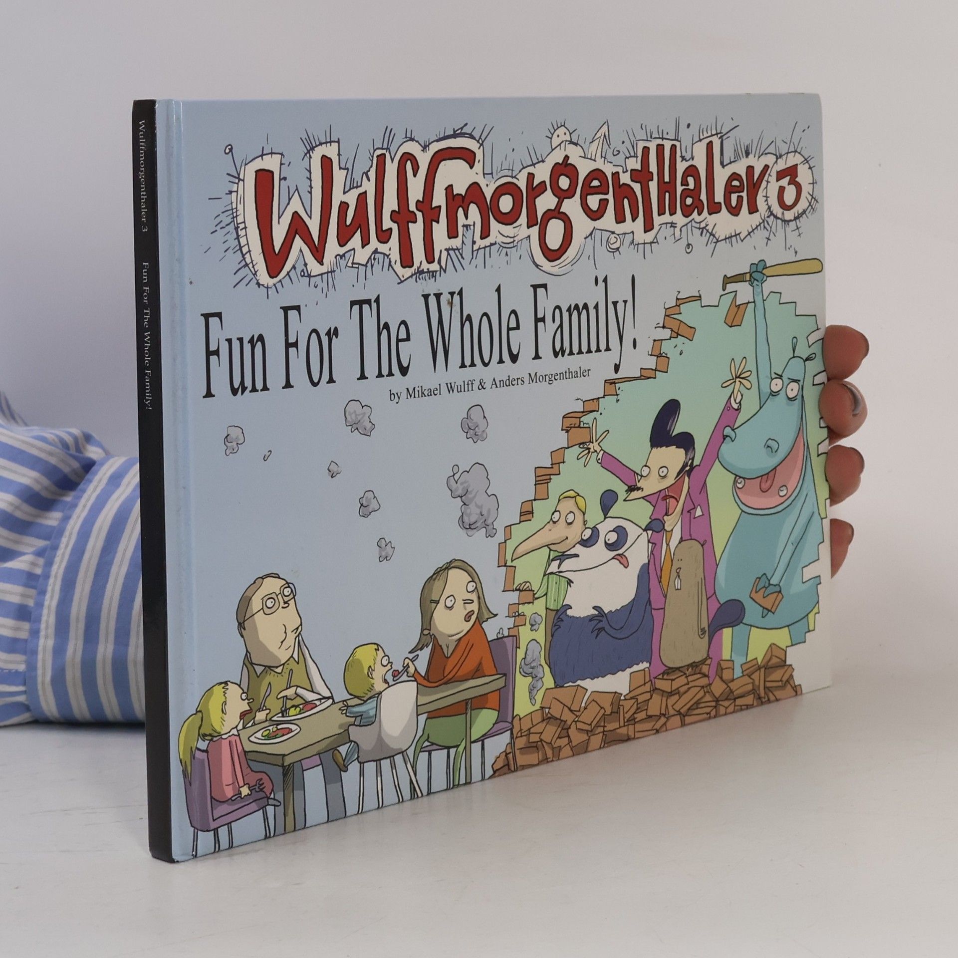 Wulffmorgenthaler - 3: Fun For The Whole Family!