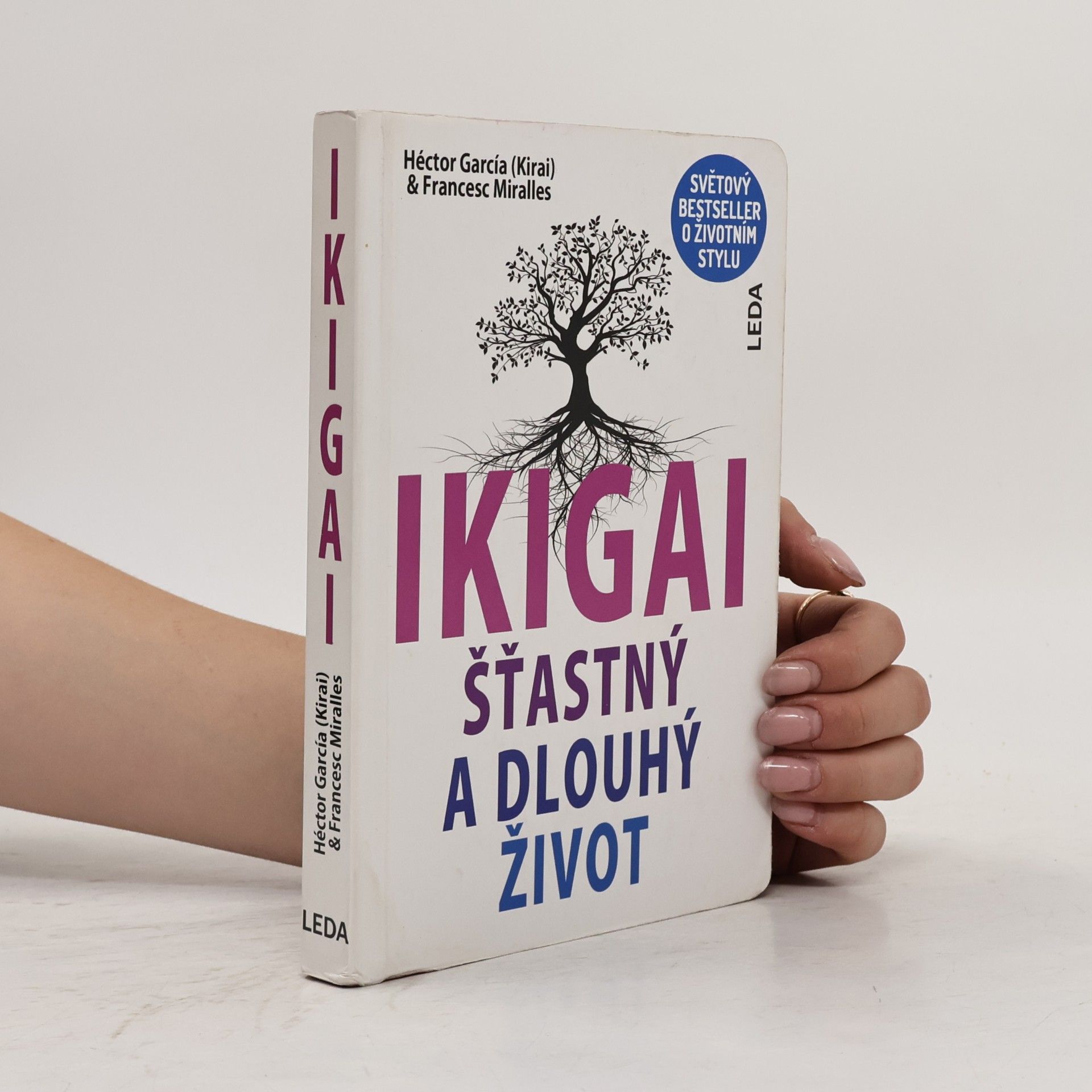 Francesc Miralles i Contijoch Ikigai. Šťastný a dlouhý život