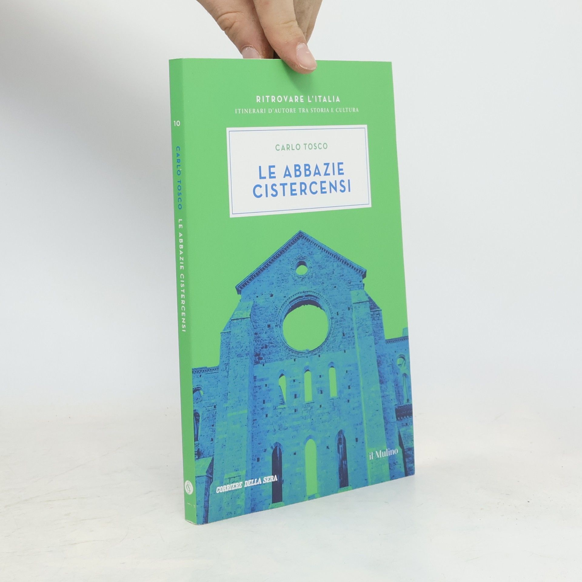 Carlo Tosco Le Abbazie Cistercensi