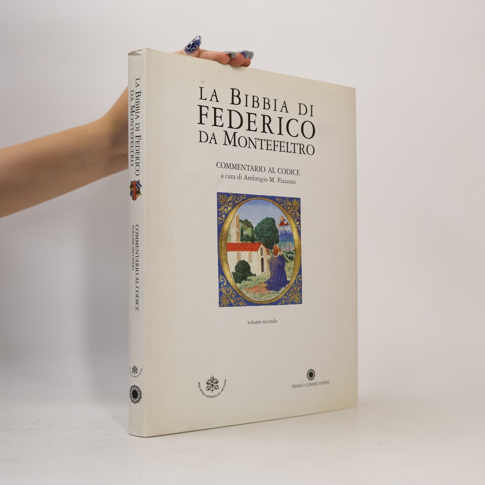 Ambrogio M. Piazzoni La Bibbia di Federico da Montefeltro