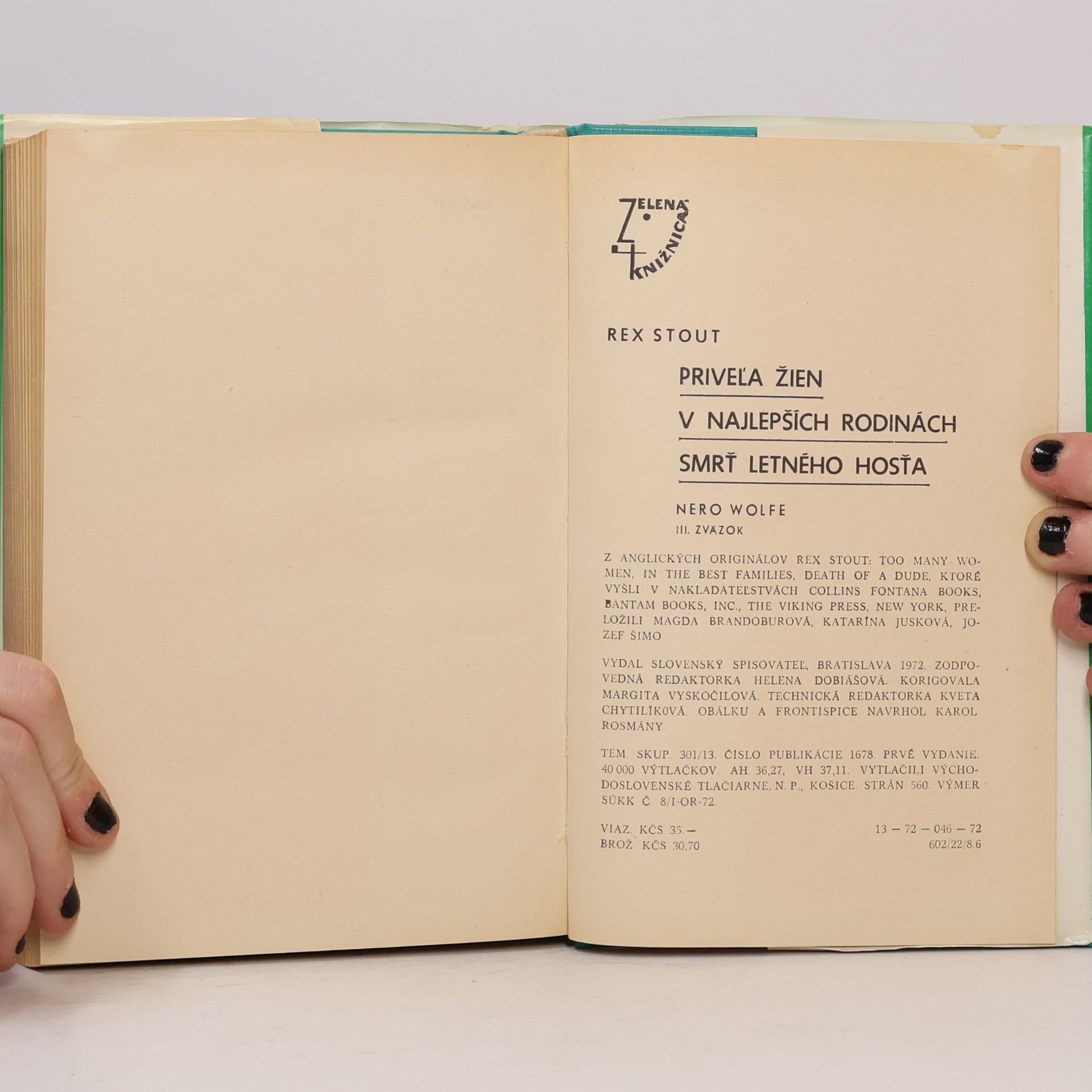 Rex Stout Priveľa žien. V najlepších rodinách. Smrť letného hosťa. III. svazek