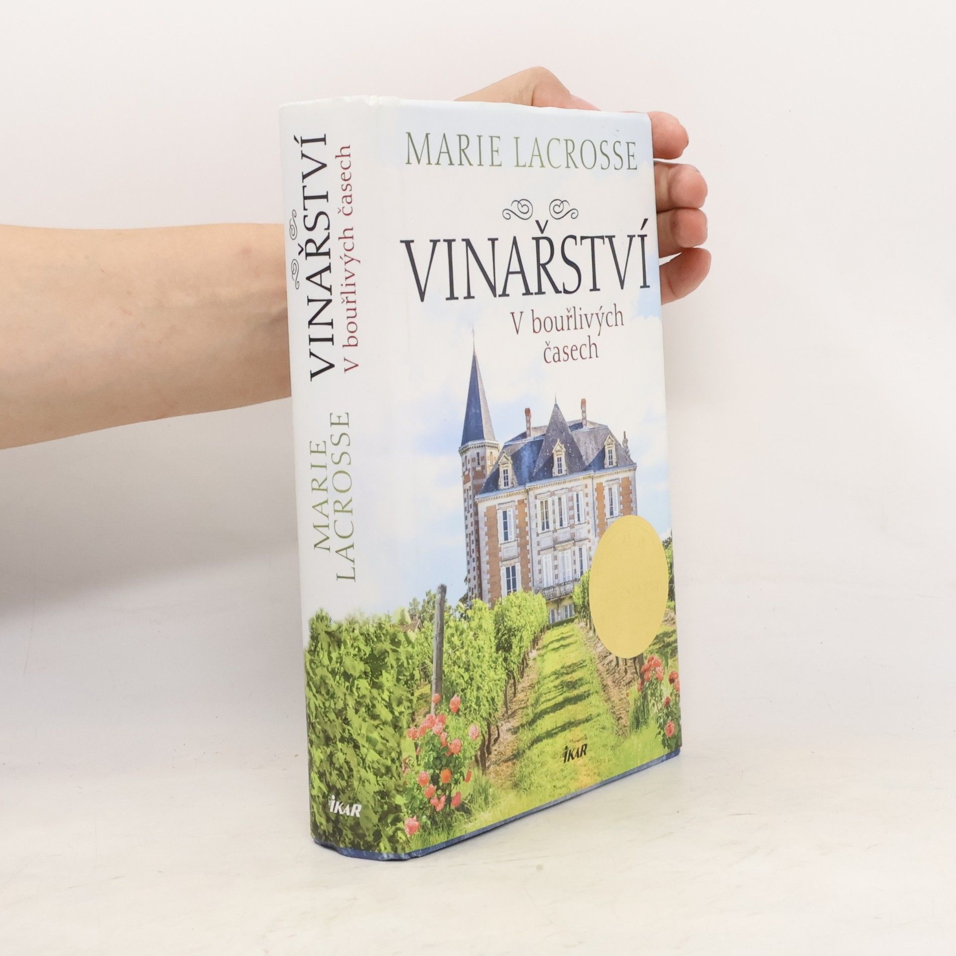 Marie Lacrosse Vinařství. V bouřlivých časech