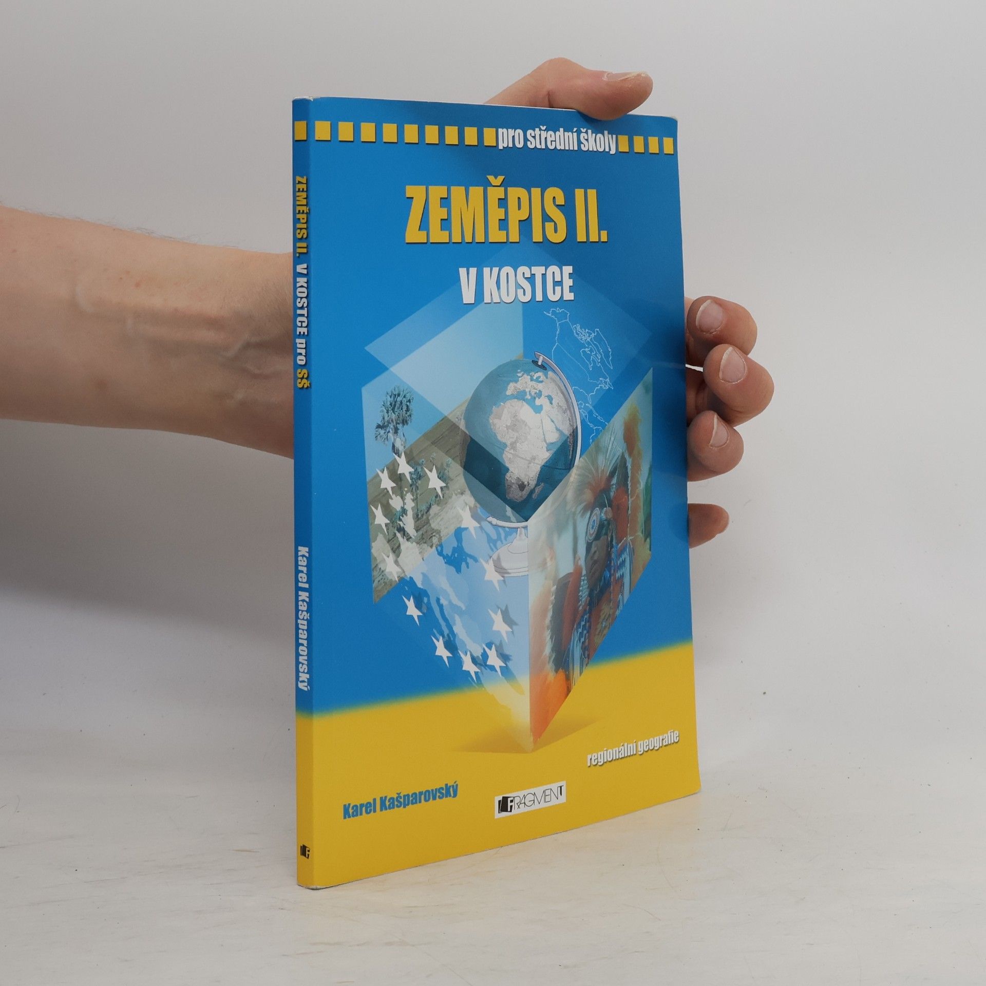 Karel Kašparovský Zeměpis II. v kostce. Regionální geografie