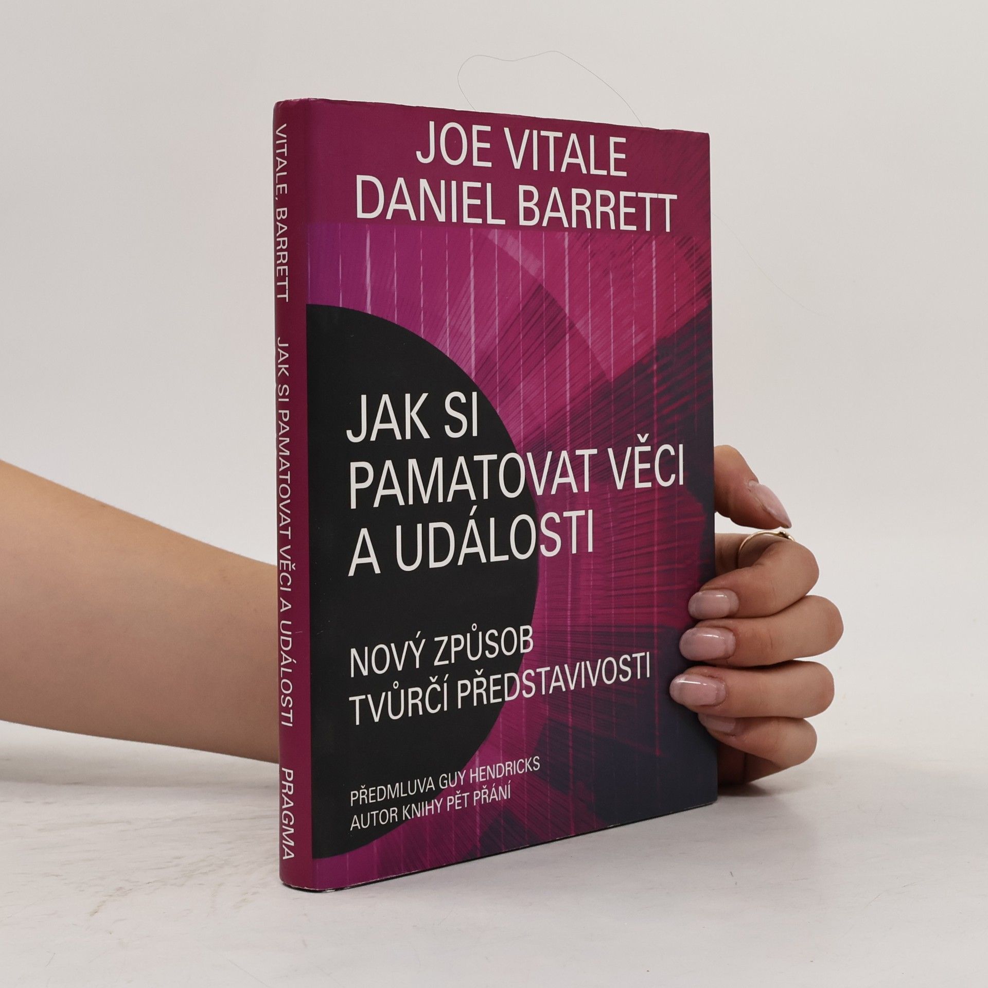 Jak si pamatovat věci a události : nový způsob tvůrčí představivosti