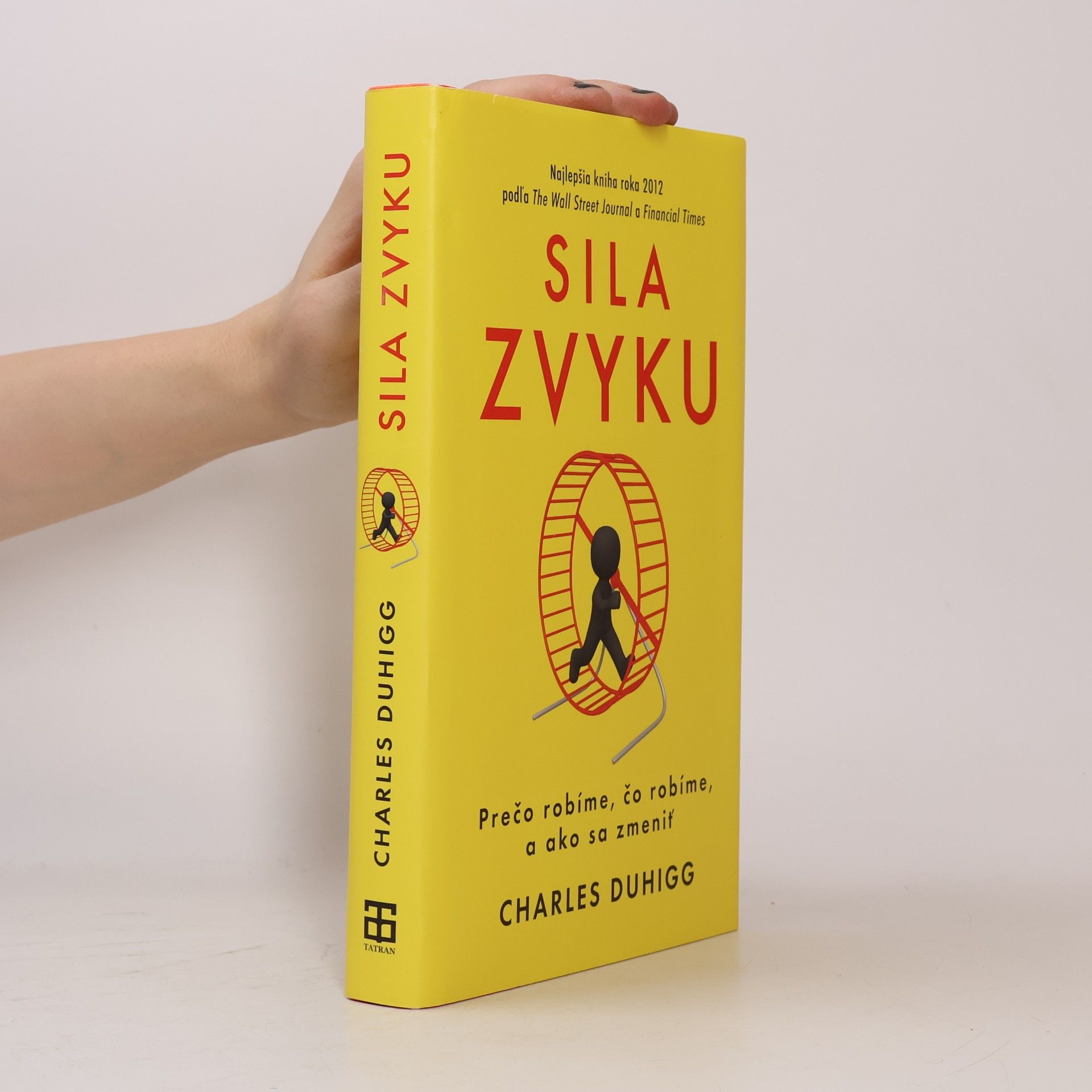 Charles Duhigg Sila zvyku – Prečo robíme, čo robíme, a ako sa zmeniť