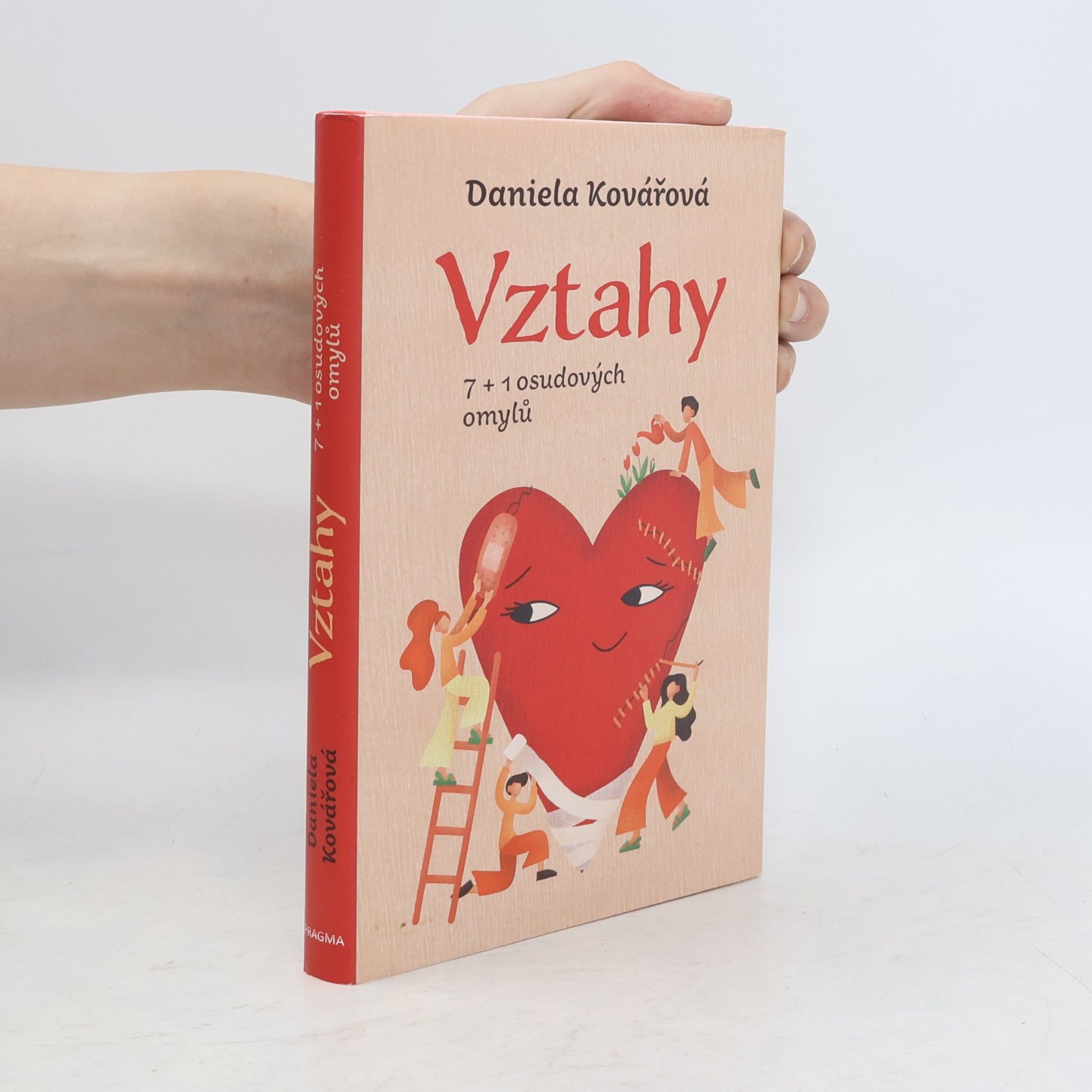 Daniela Kovářová Vztahy : 7+1 osudových omylů