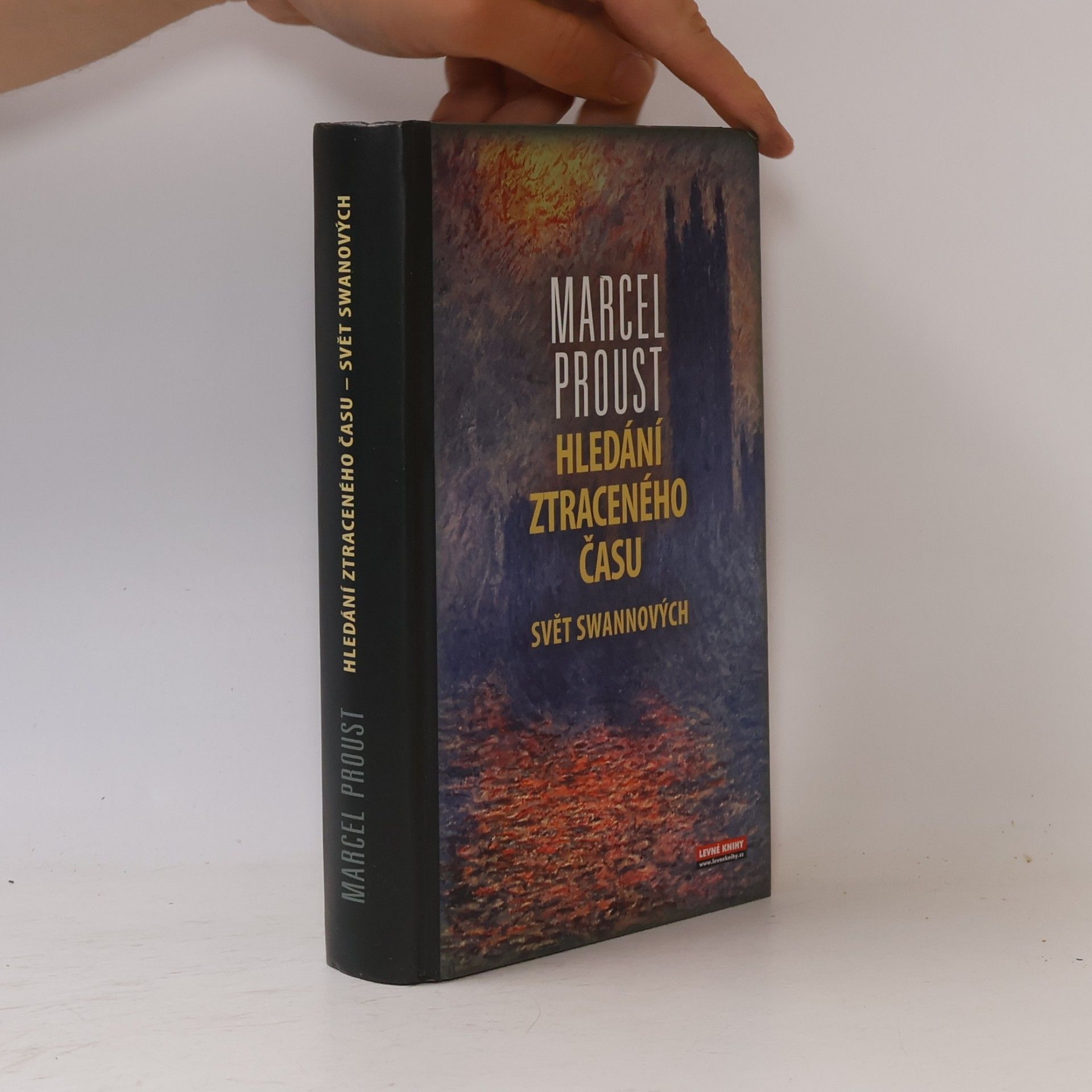 Marcel Proust Hledání ztraceného času. 1. díl. Svět Swannových