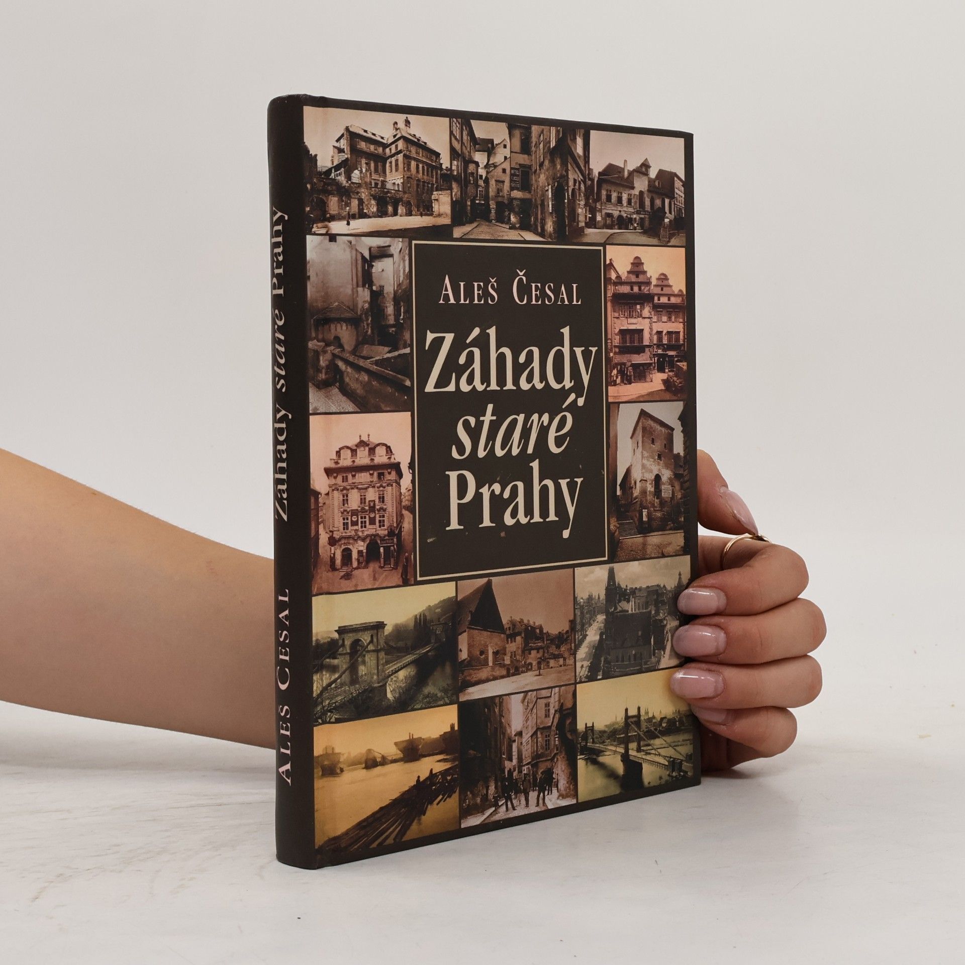 Aleš Česal Záhady staré Prahy