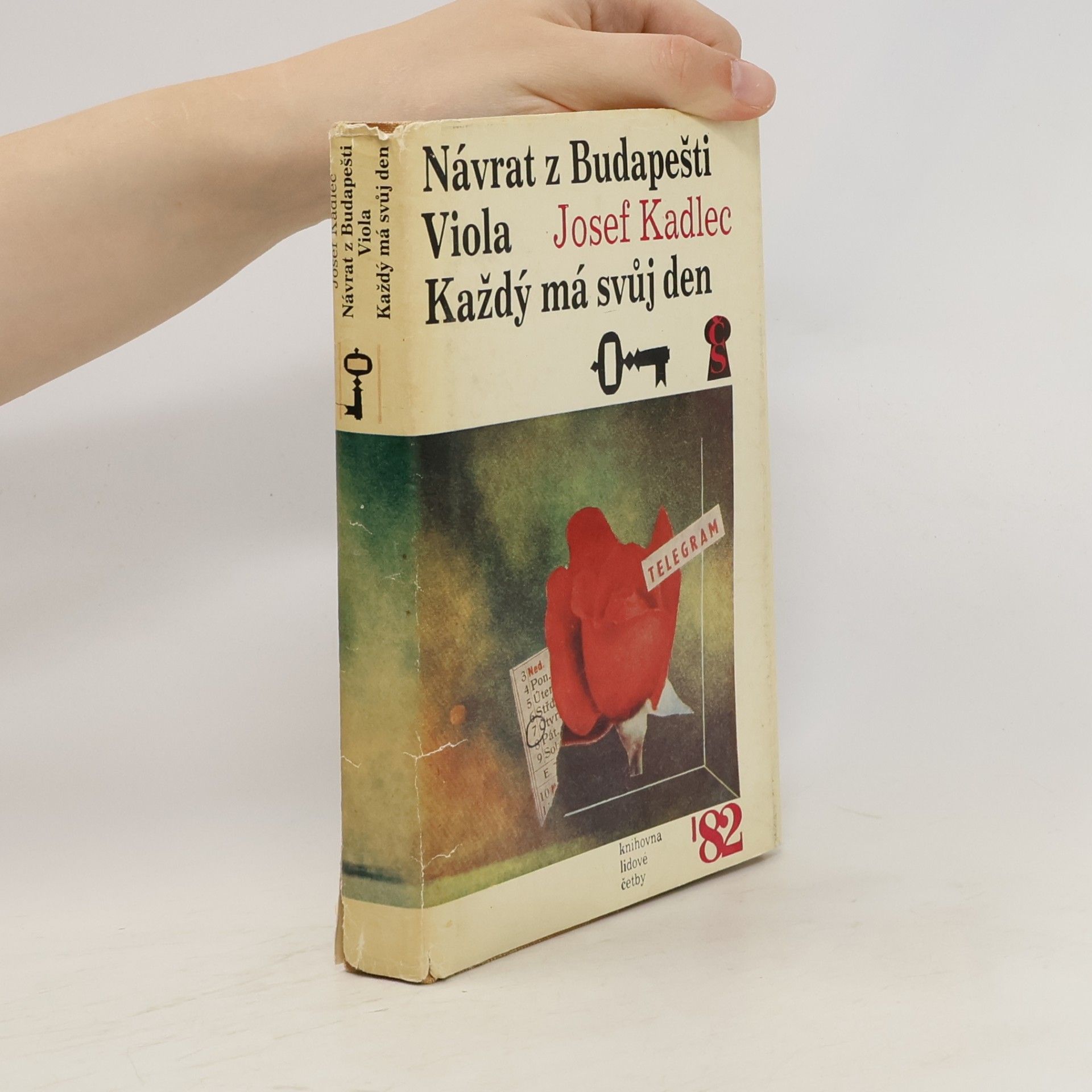 Josef Kadlec Návrat z Budapešti. Viola. Každý má svůj den