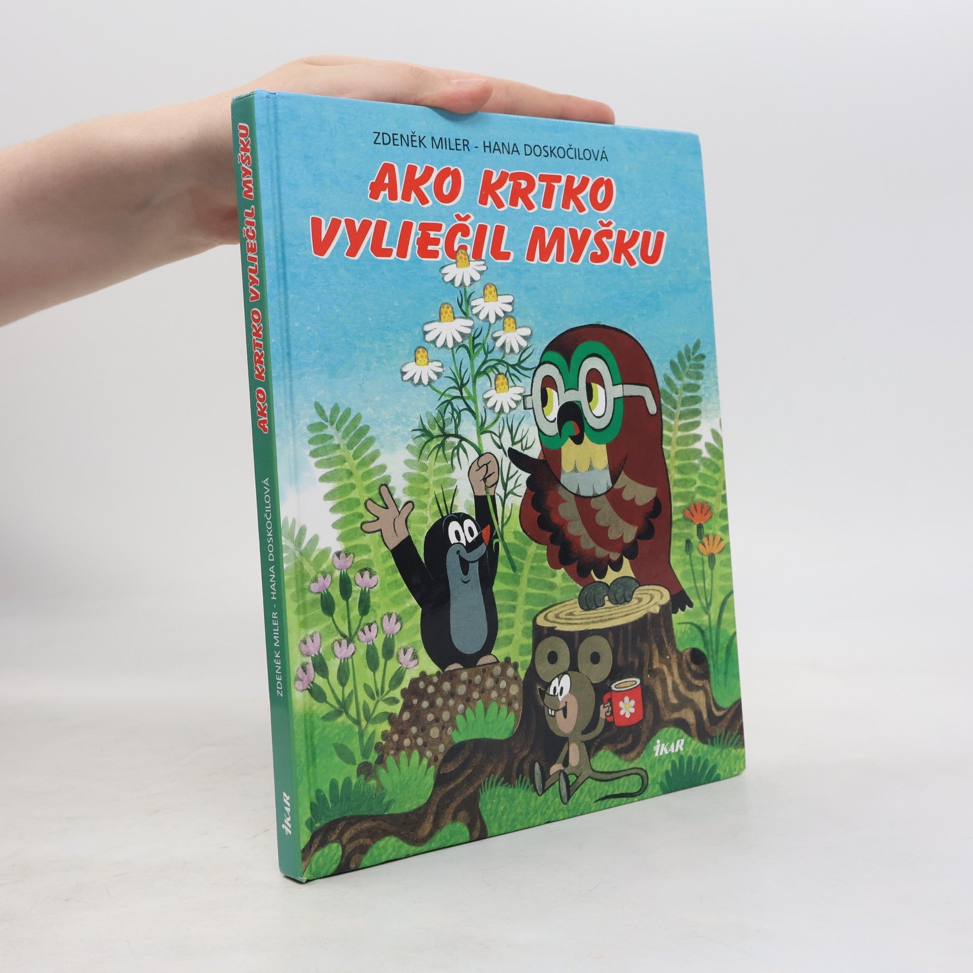 Zdeněk Miler Ako krtko vyliečil myšku