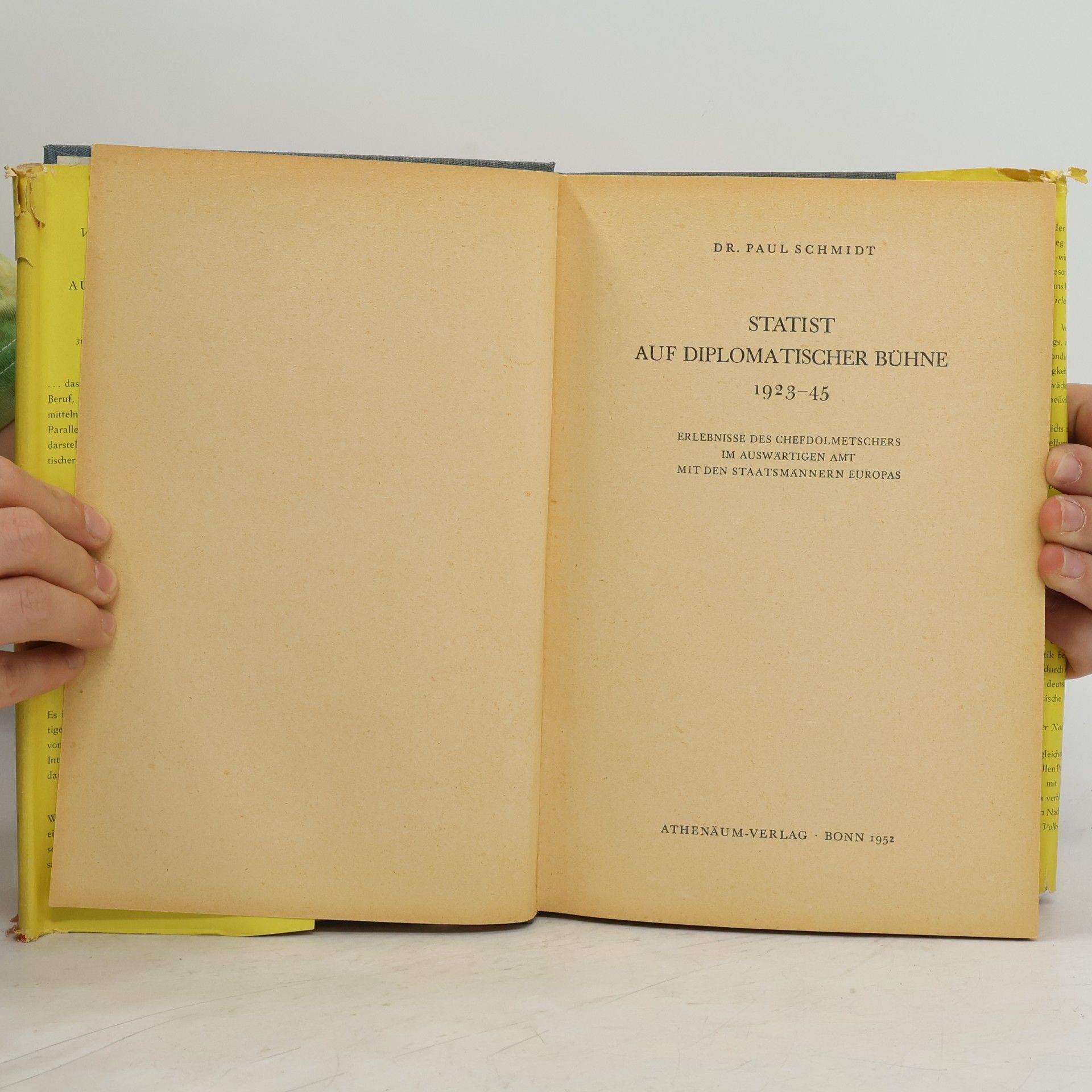 Paul Schmidt Statist auf diplomatischer Bühne 1923-1945