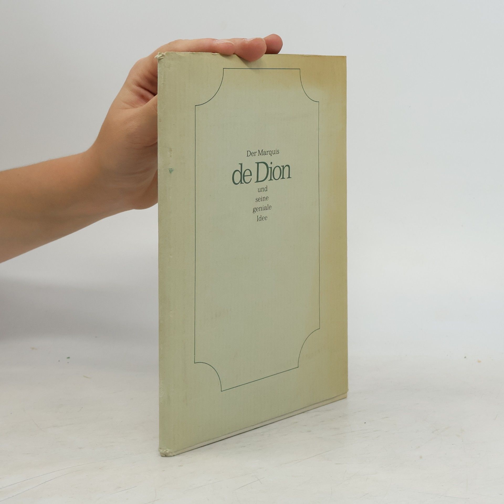 kolektiv Der Marquis de Dion und seine geniale Idee
