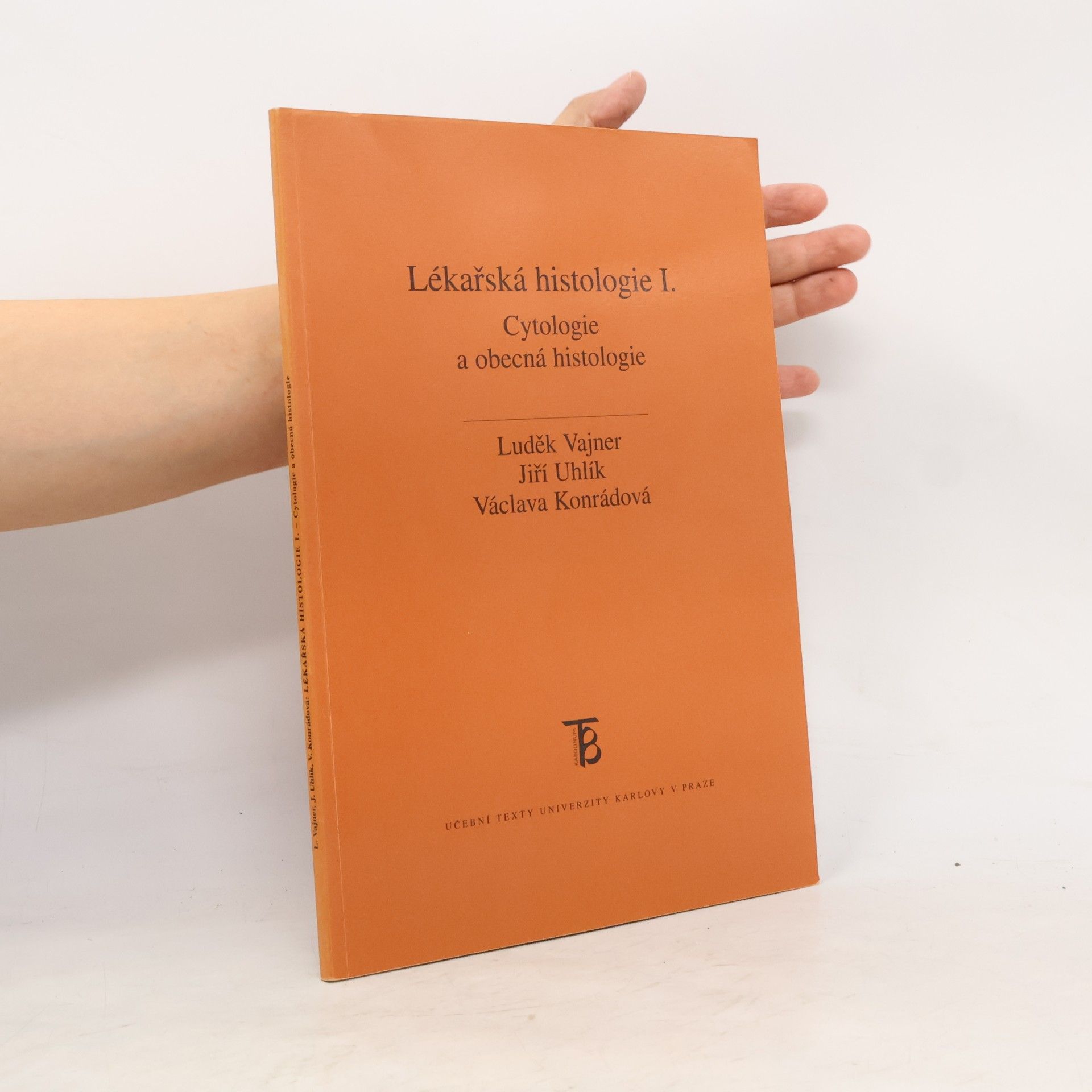 Jiří Uhlík Lékařská histologie I.